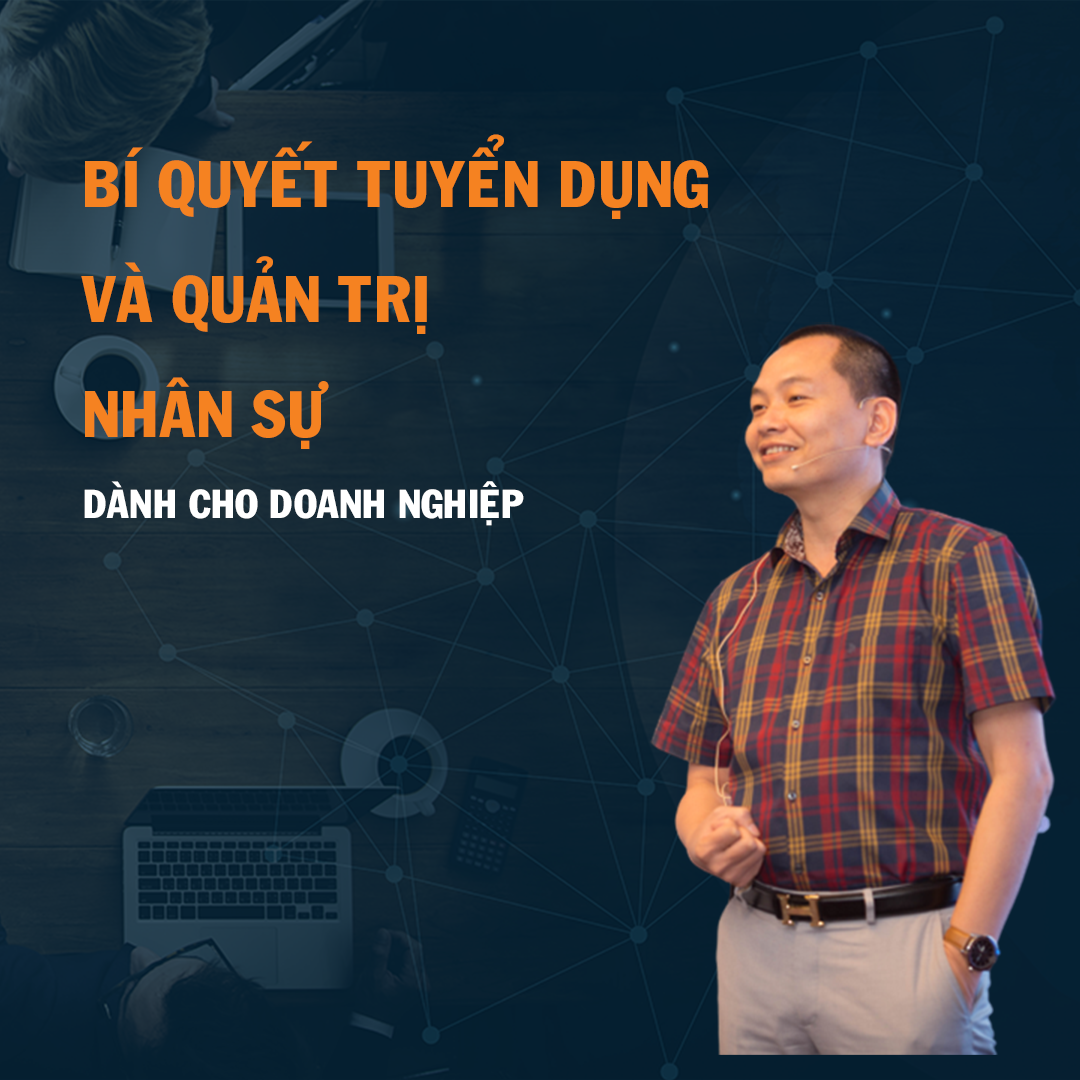Tư duy tuyển dụng và quản trị nhân sự | Ngô Minh Tuấn | Học Viện CEO Việt Nam