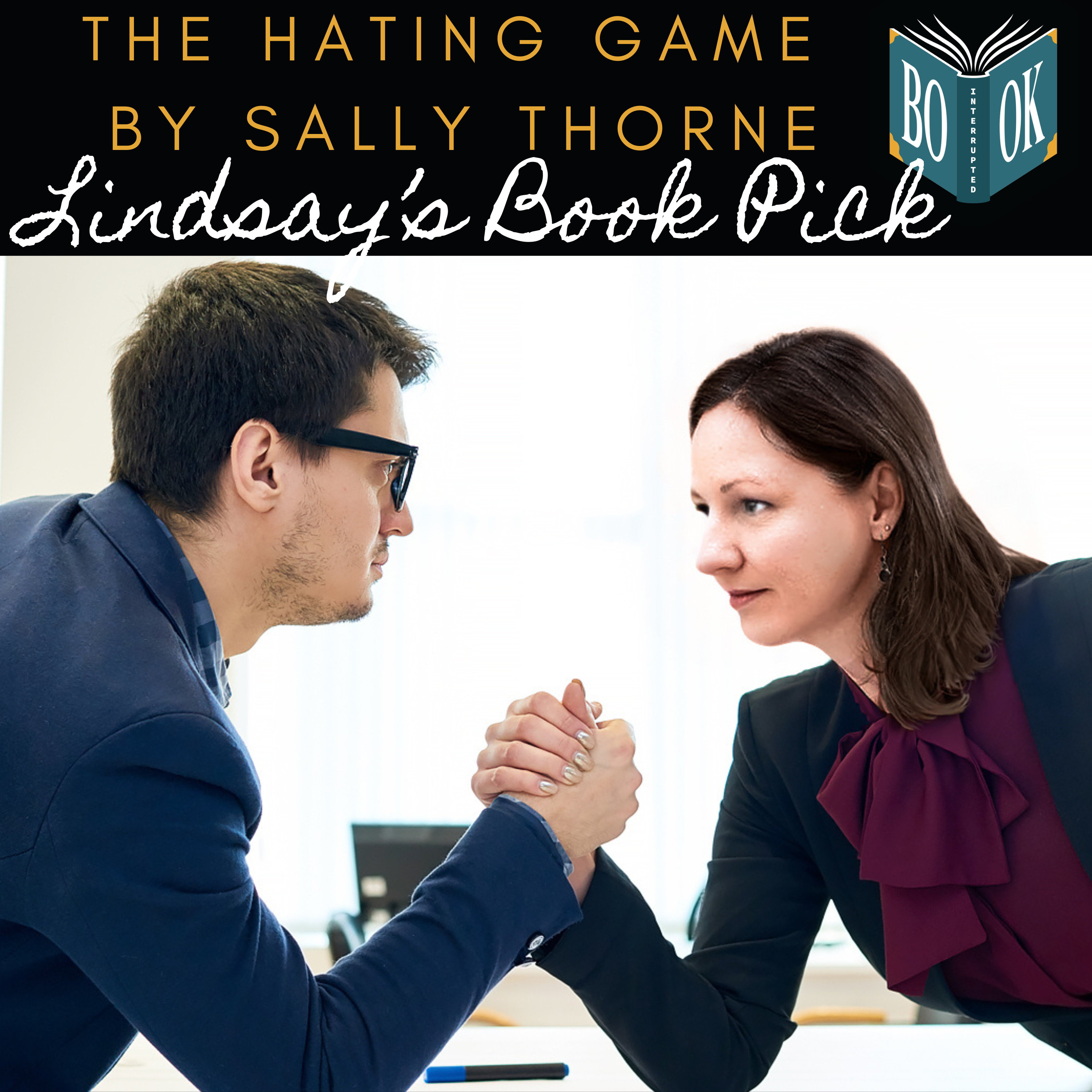 
                    The Hating Game Episode
                