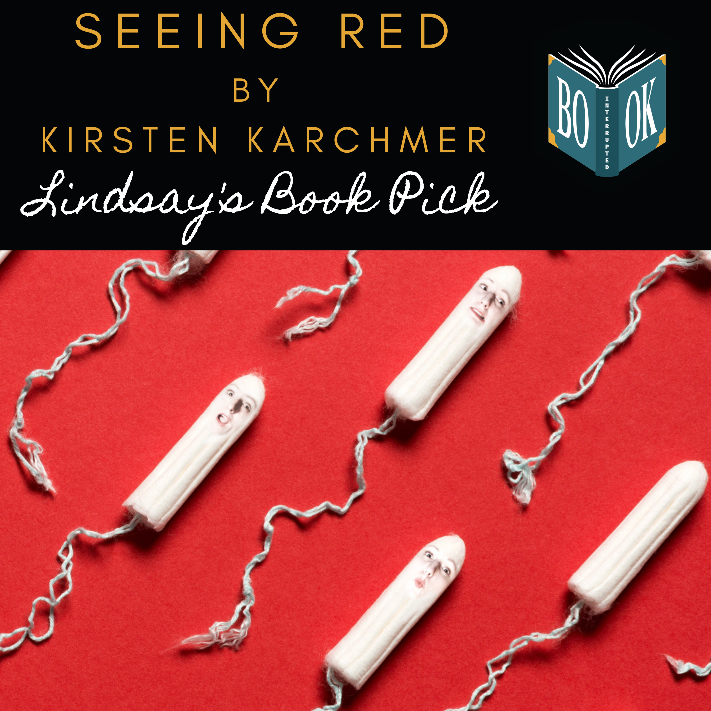 Seeing Red -BONUS Connecting with Kirsten Karchmer 