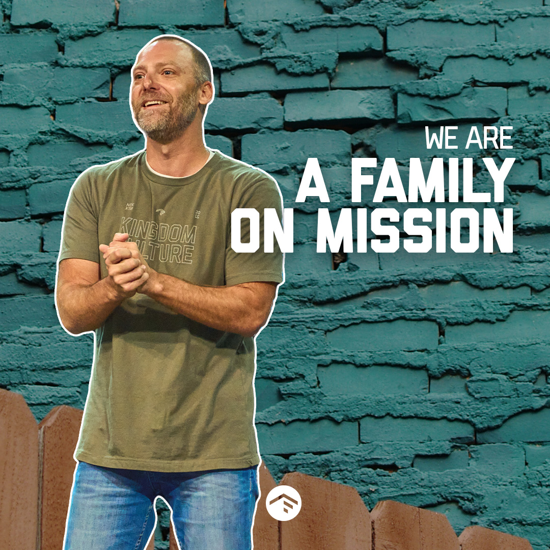 We Are A Family On Mission