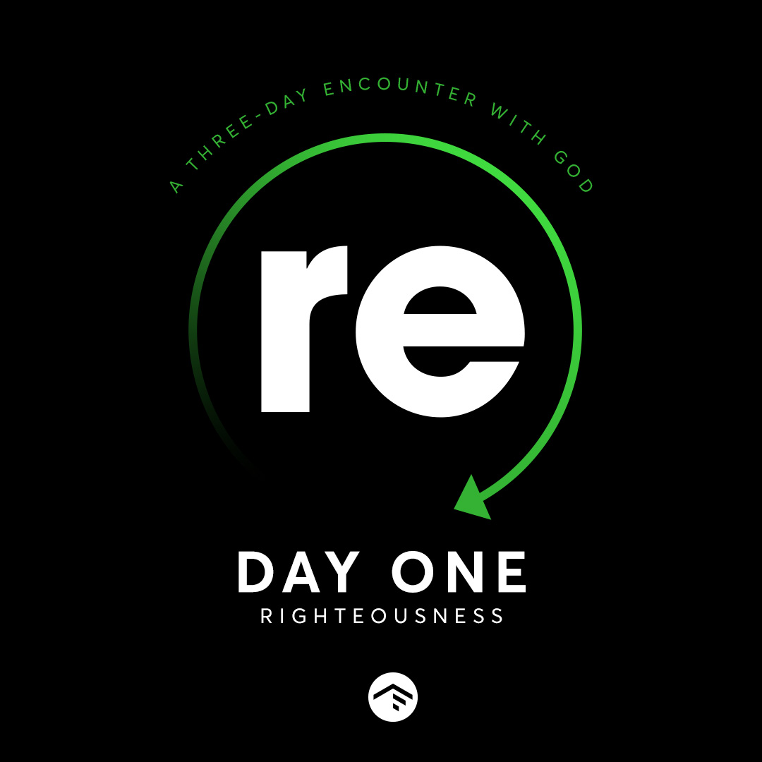 RE Day One: Righteousness