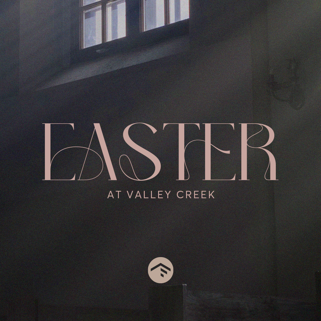 Easter at Valley Creek 2024