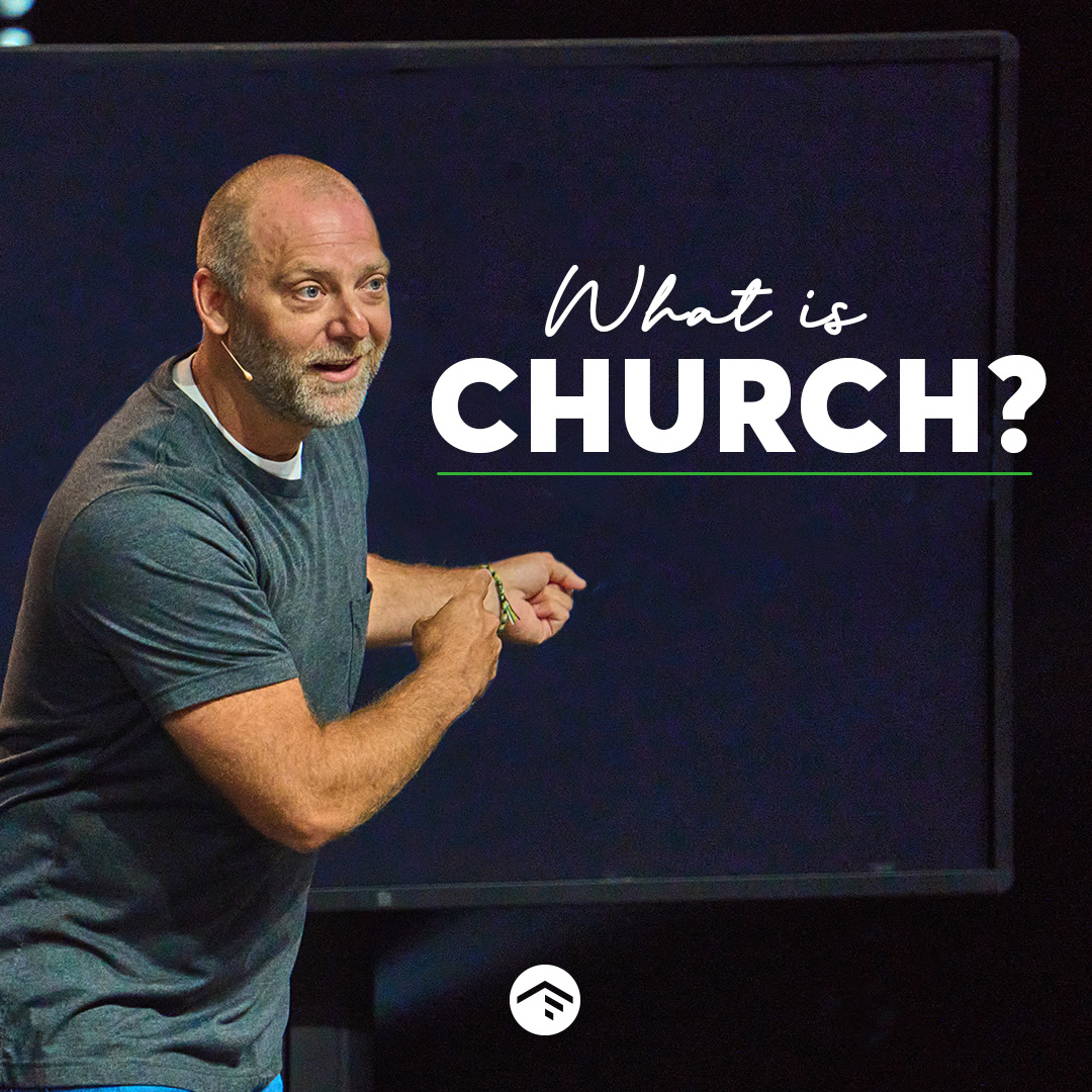 What Is Church?