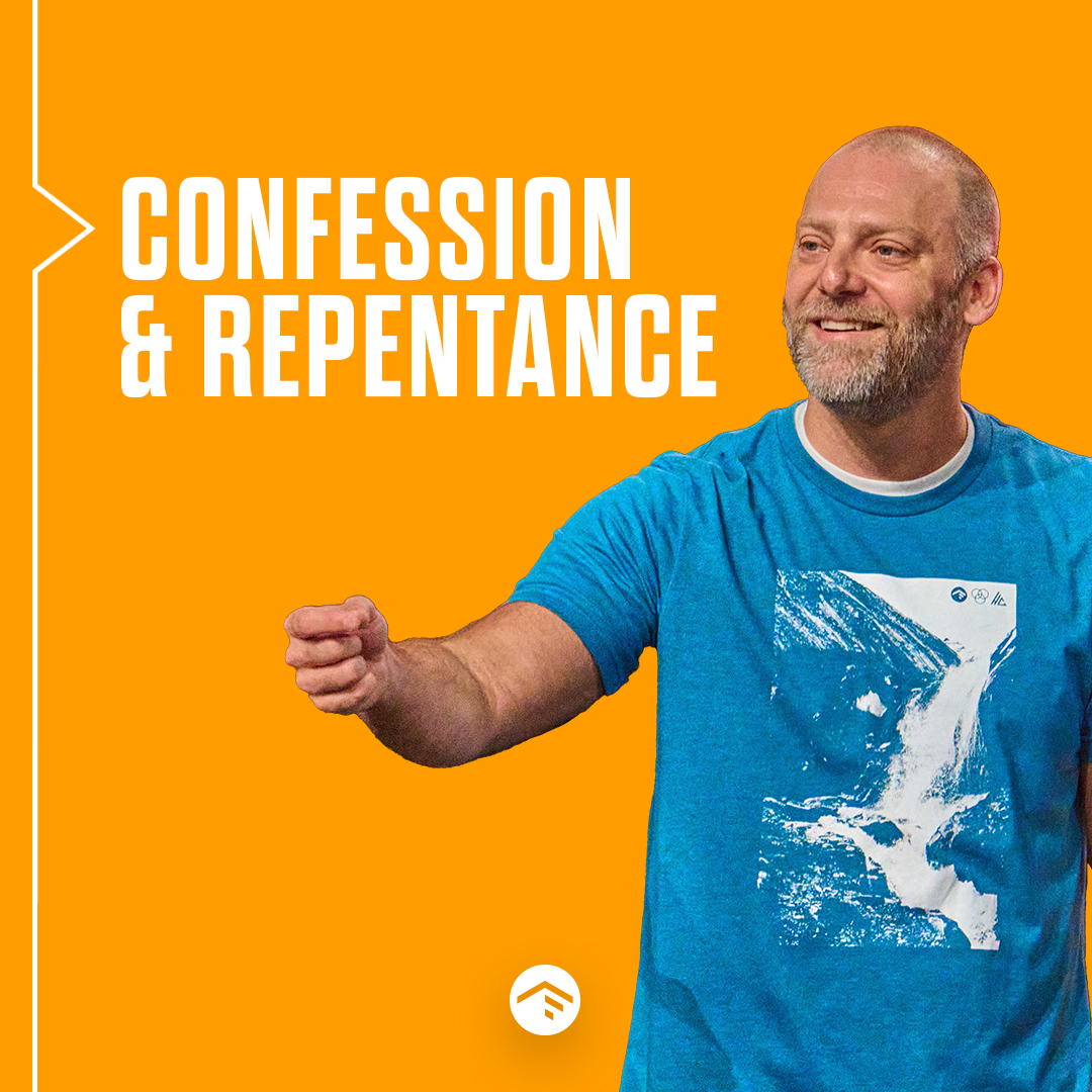 Confession & Repentance