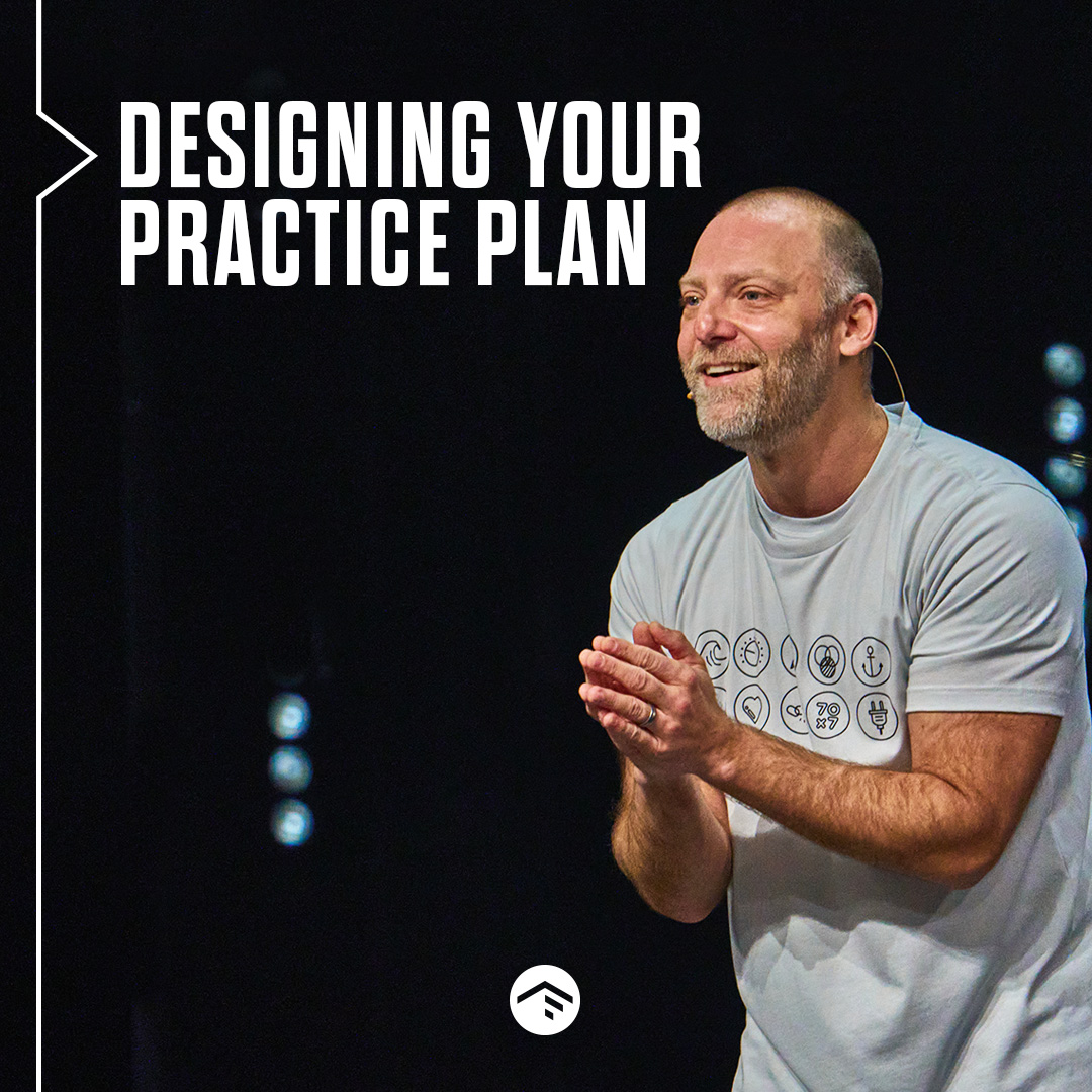 Designing Your Practice Plan