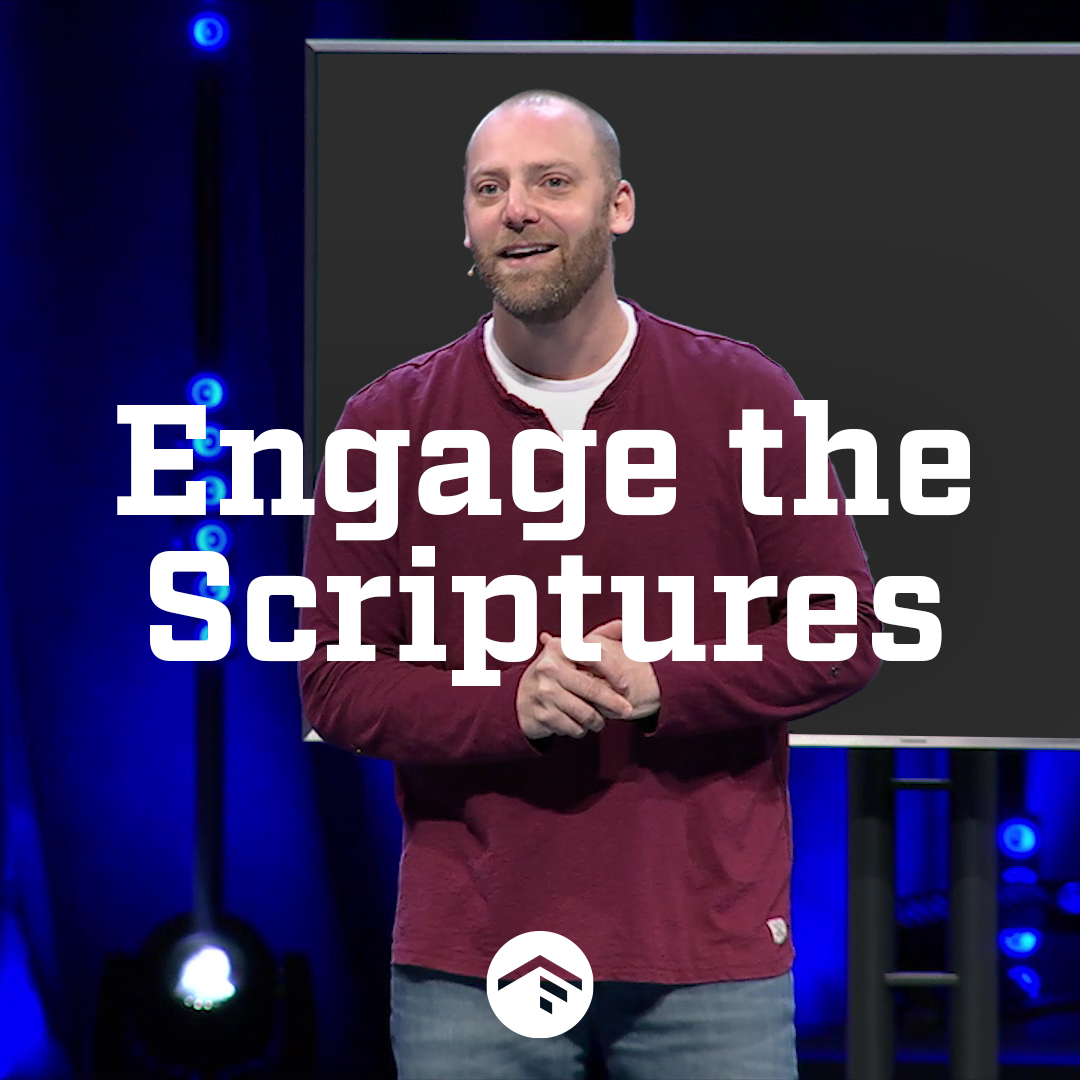 Engage The Scriptures