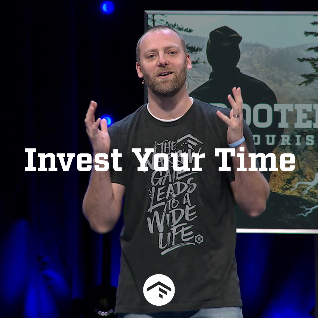 Invest Your Time