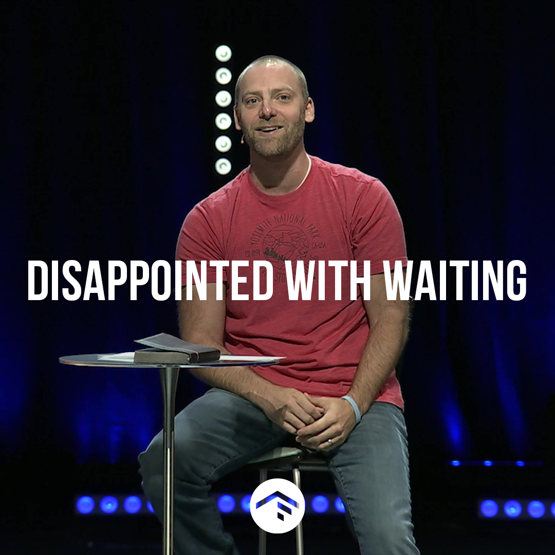 Disappointed with Waiting