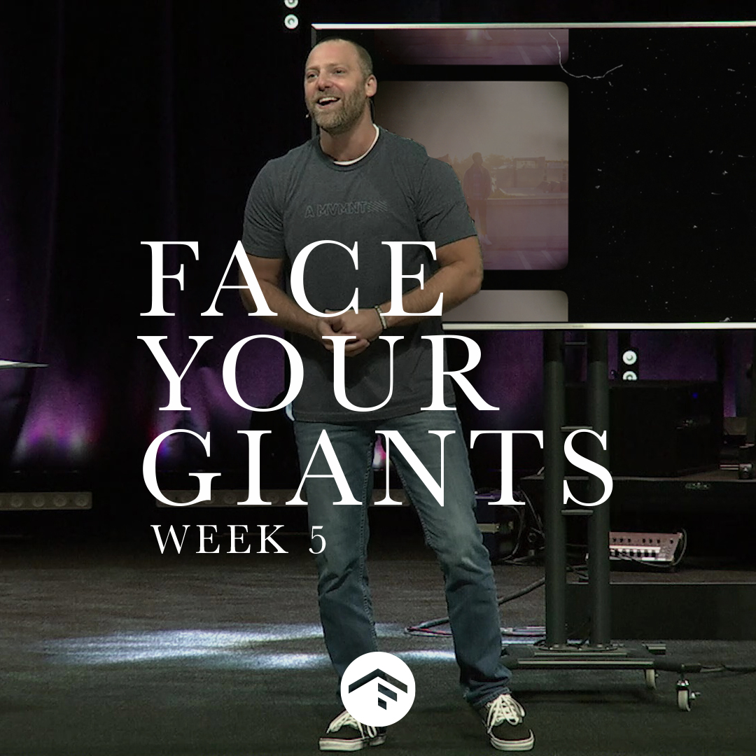 Face Your Giants | Week 5