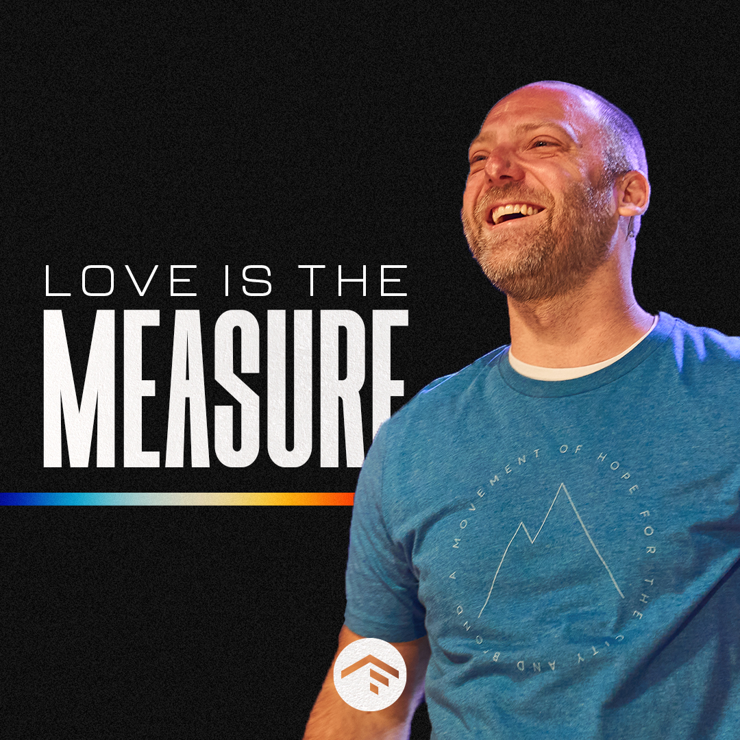 Love Is The Measure