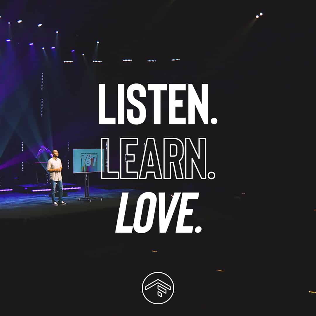 Listen. Learn. Love.