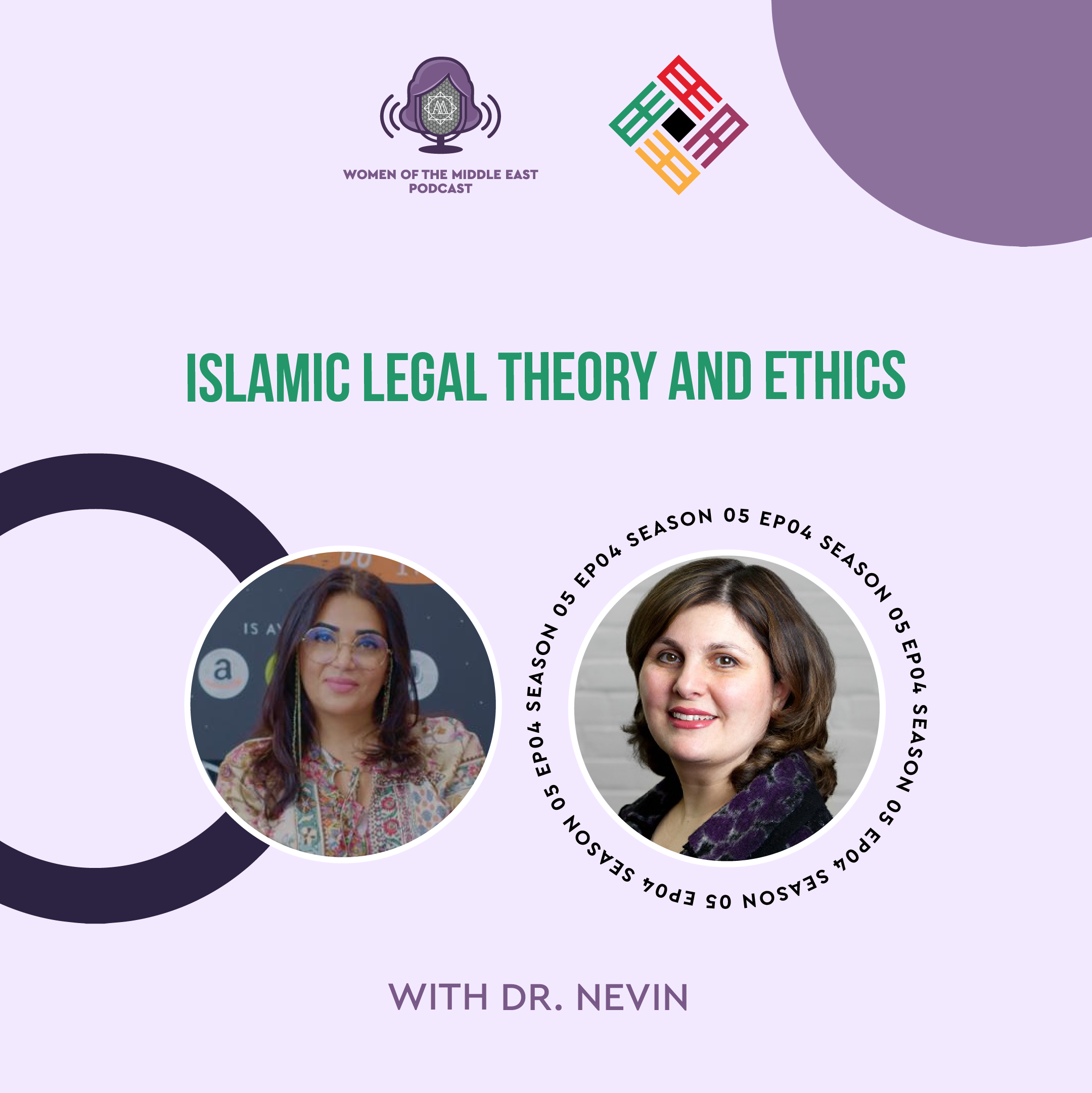 S5 E4: Islamic Legal Theory & Ethics featuring Dr. Nevin Reda