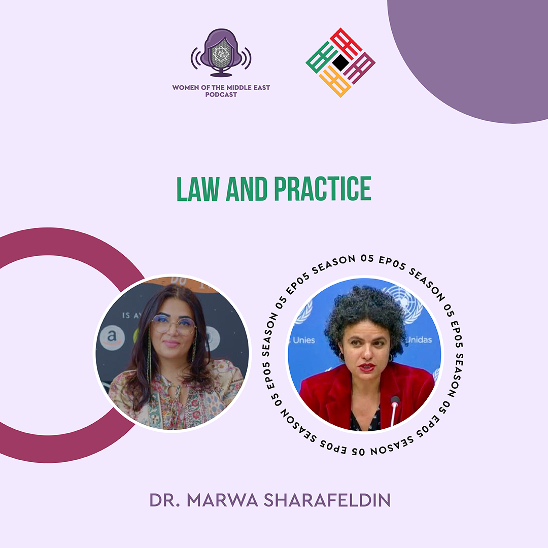 S5 E5: Law And Practice featuring Dr. Marwa Sharafeldin