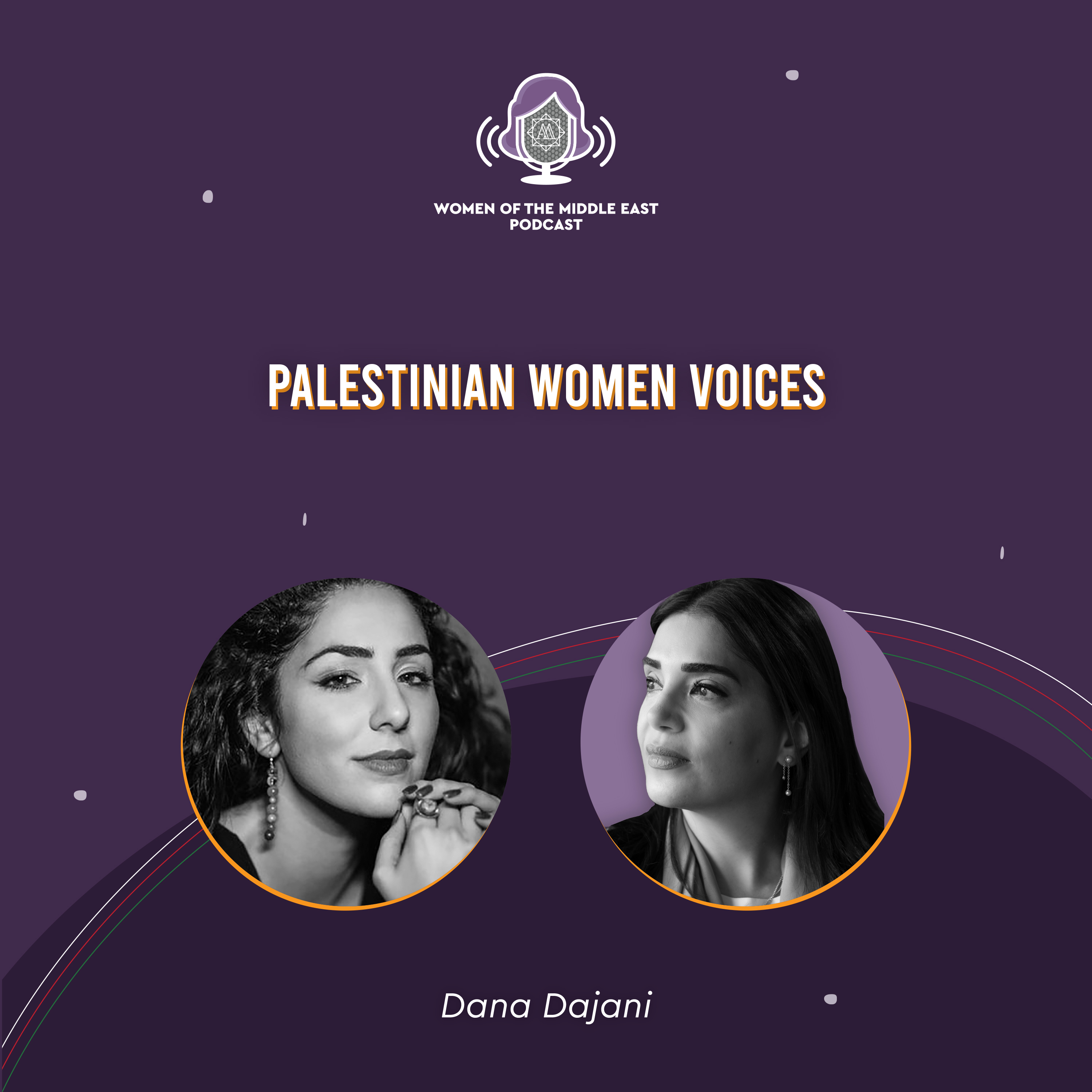 Palestinian Women Voices with Dana Dajani