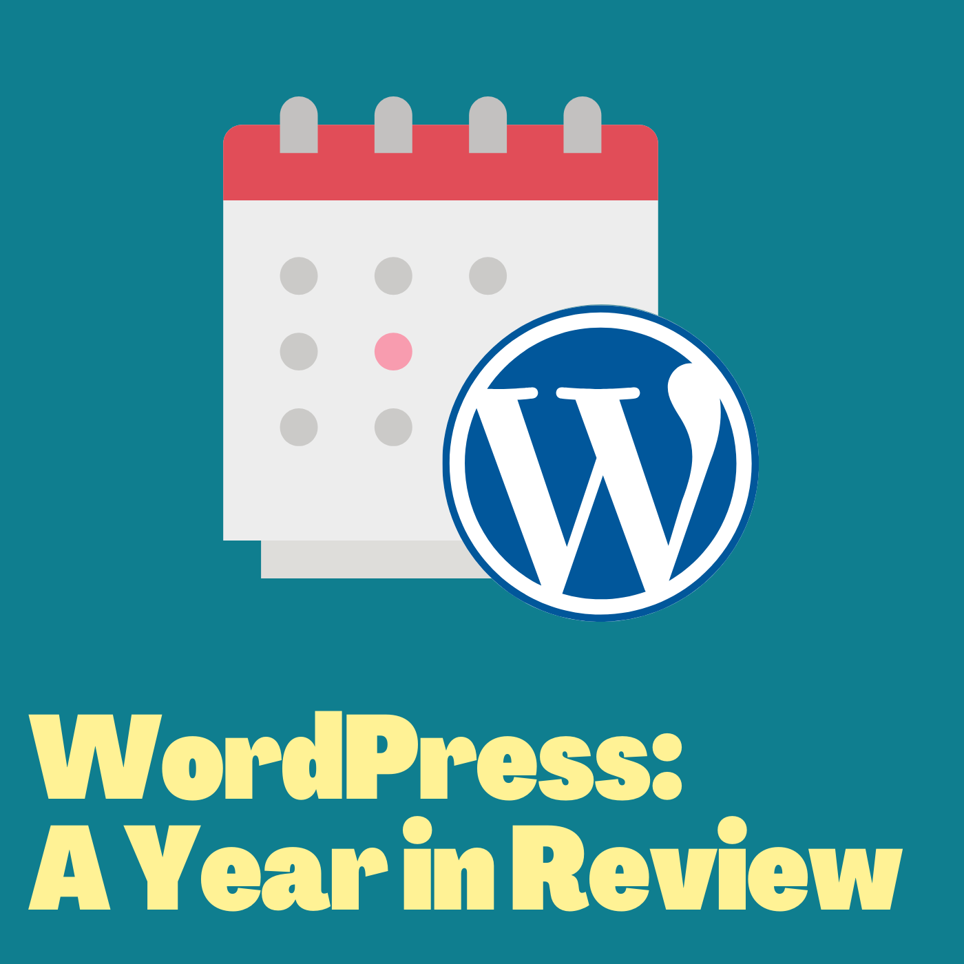 Introducing WordPress: Year in Review (Bonus Series)