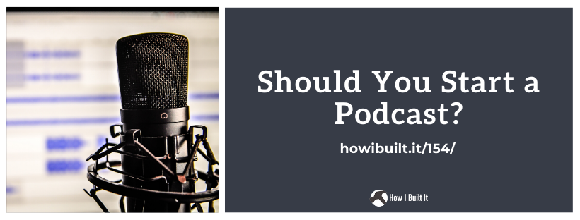 Should You Start a Podcast?