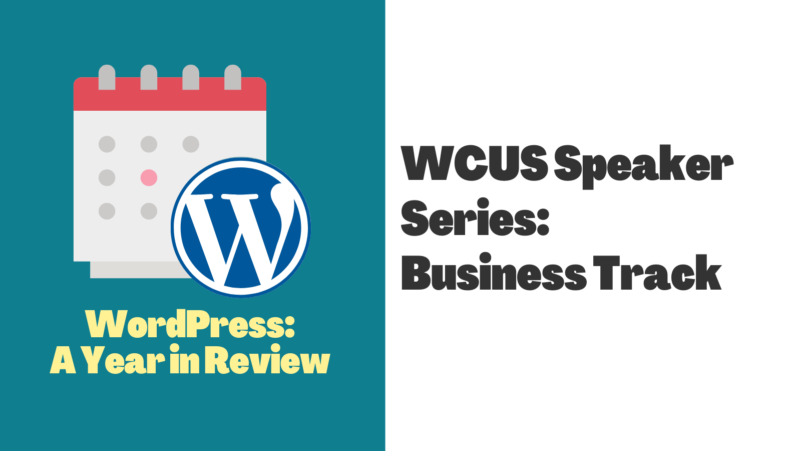WCUS Speaker Series: Business Track