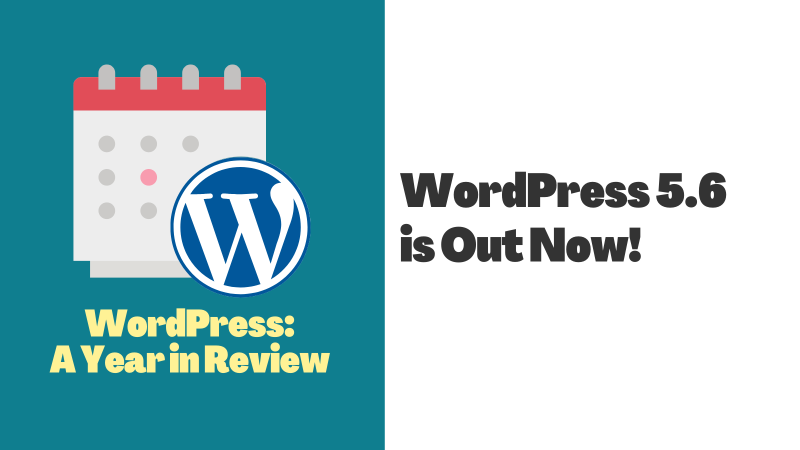 WordPress 5.6 is Out!