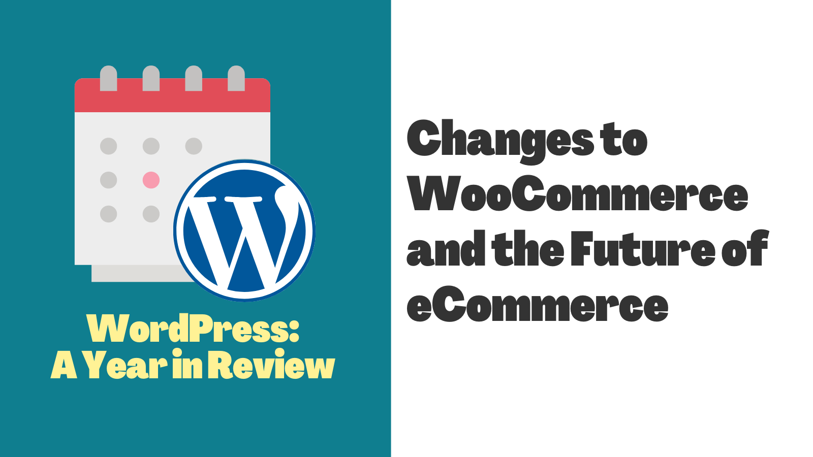 Changes to WooCommerce and the Future of eCommerce