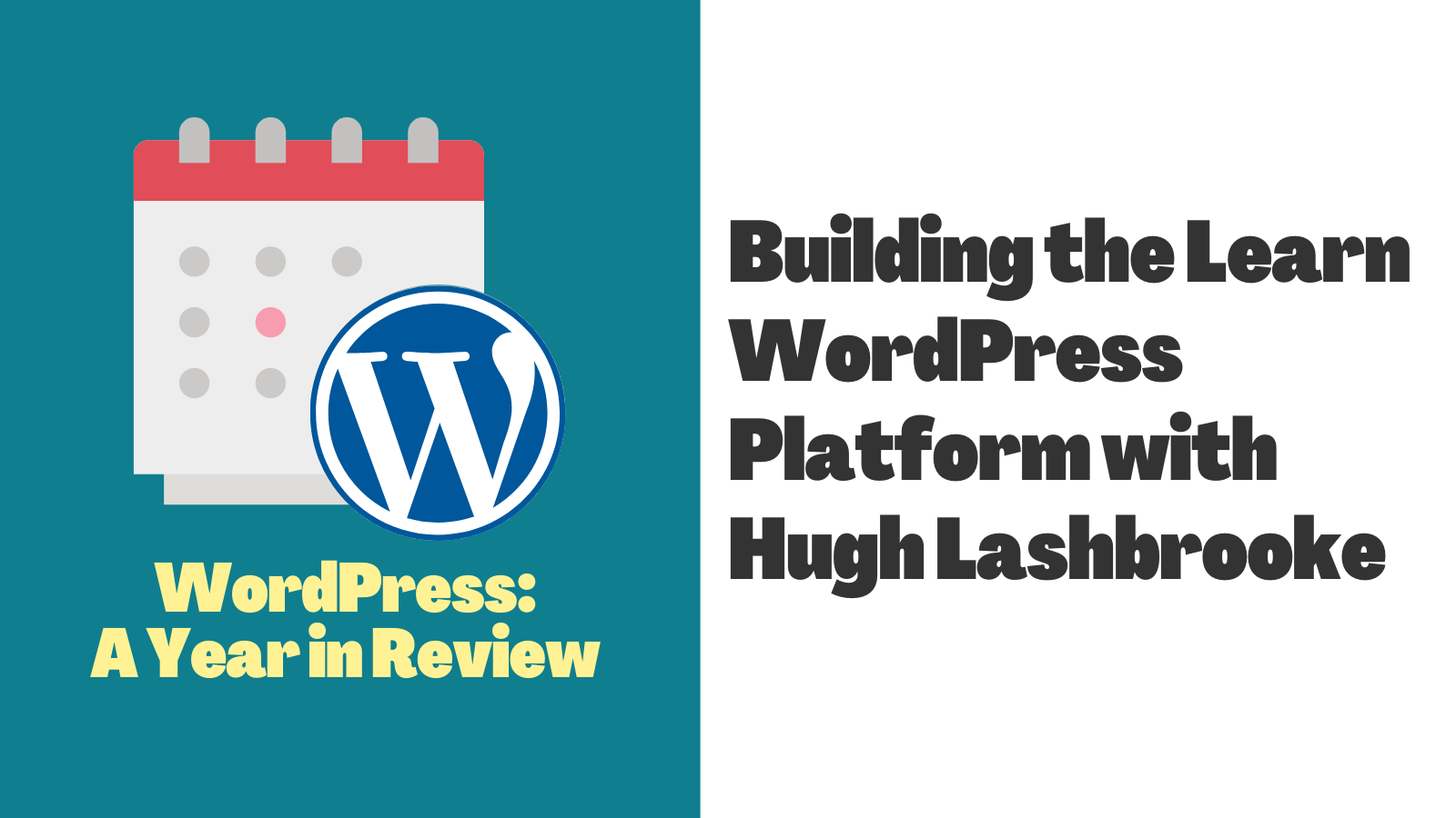 Building the Learn WordPress Platform with Hugh Lashbrooke