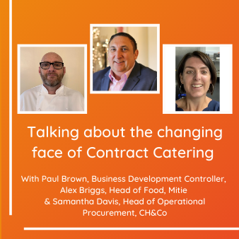 Talking about the changing face of contract catering