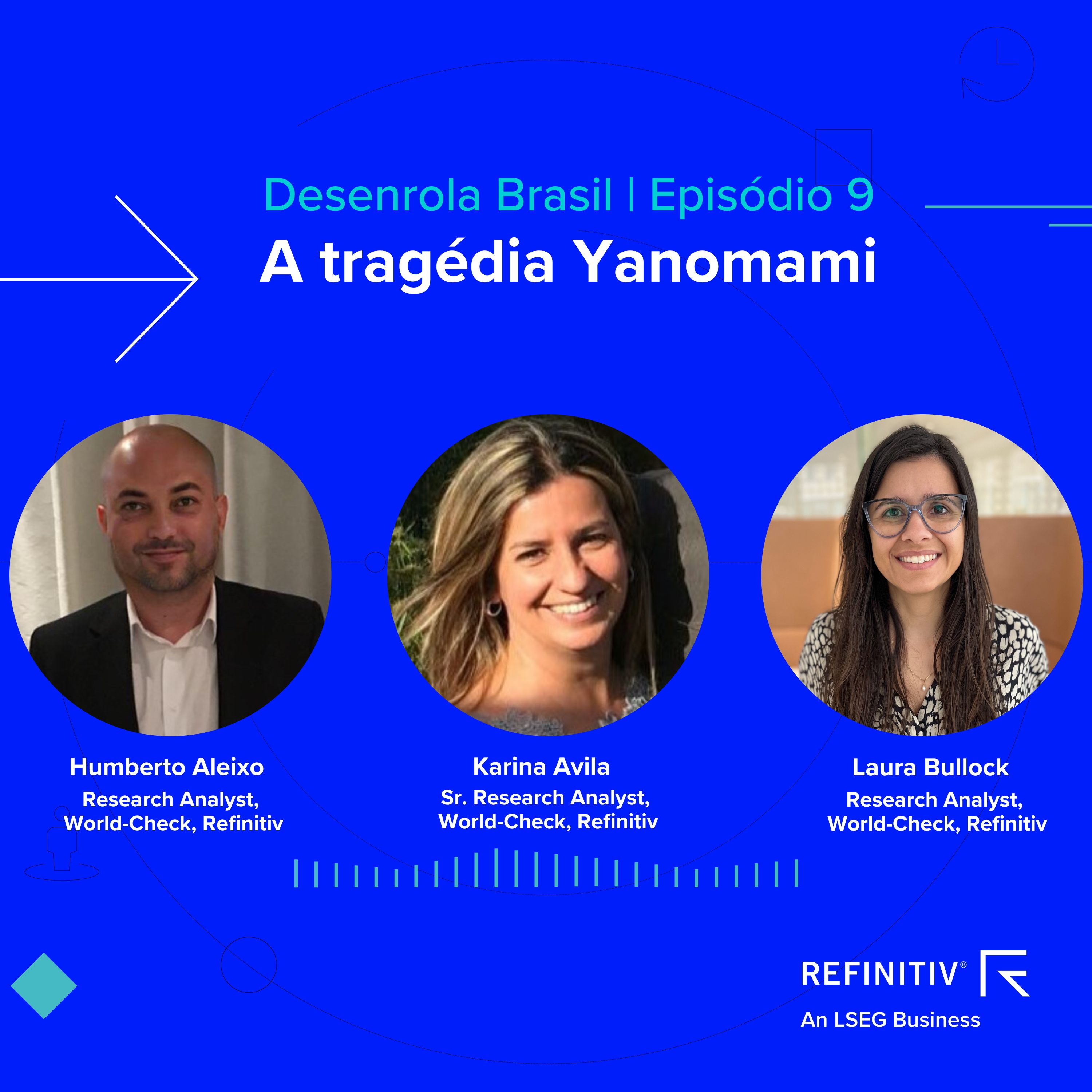 Ep9 | A tragédia Yanomami