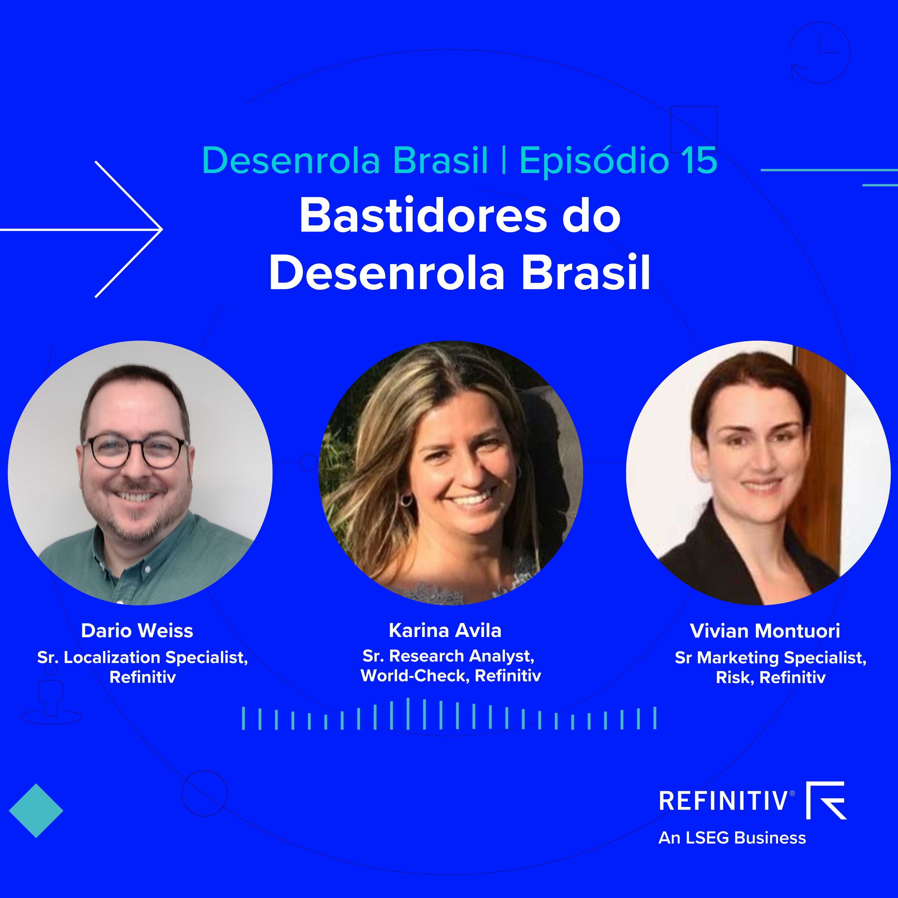 Ep15 | Bastidores do Desenrola Brasil