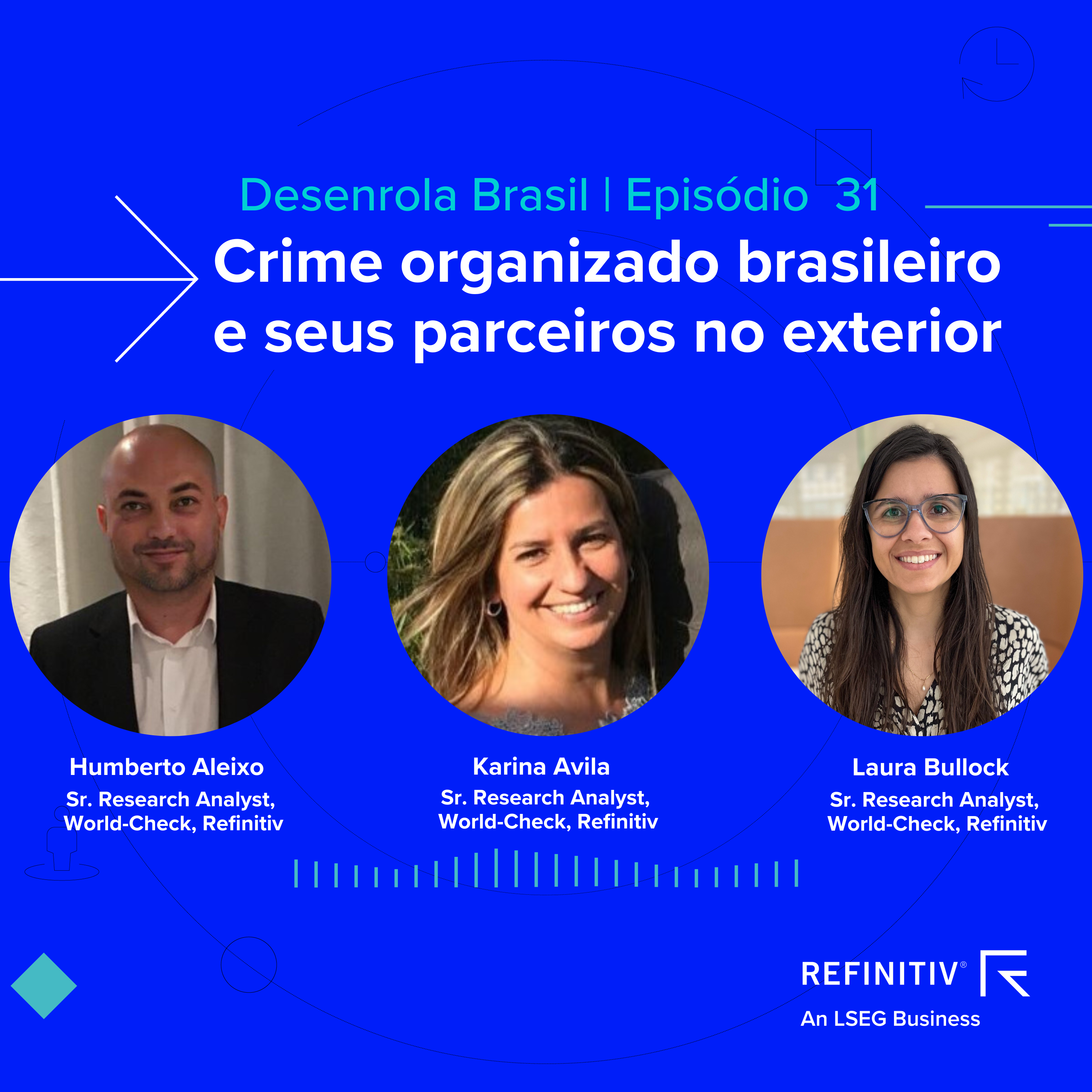 Ep31 | Crime organizado brasileiro e seus parceiros no exterior
