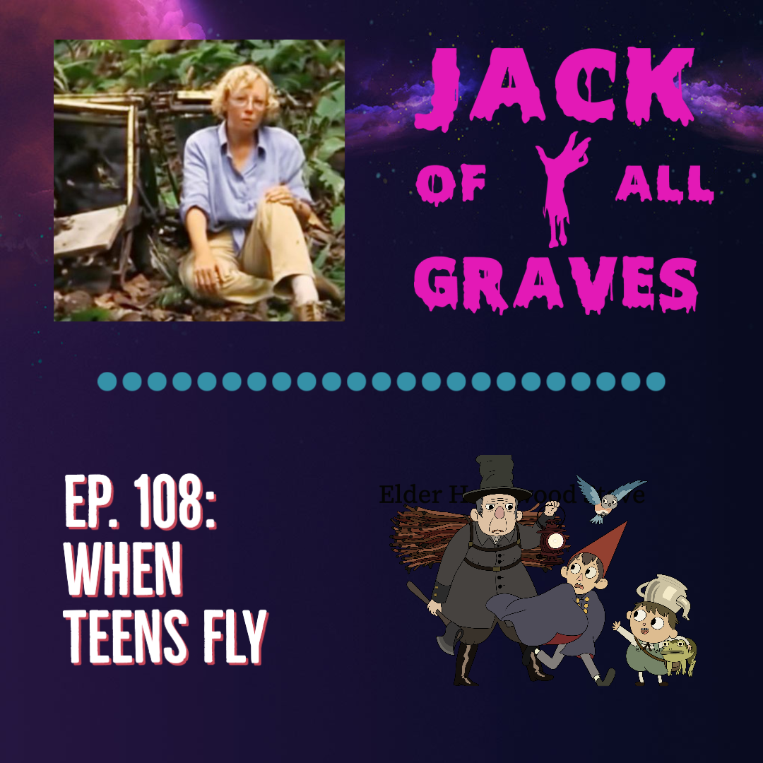 Ep. 108: When teens fly