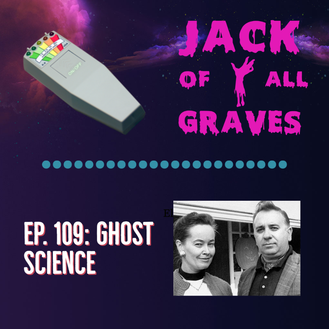 Ep. 109: Ghost science