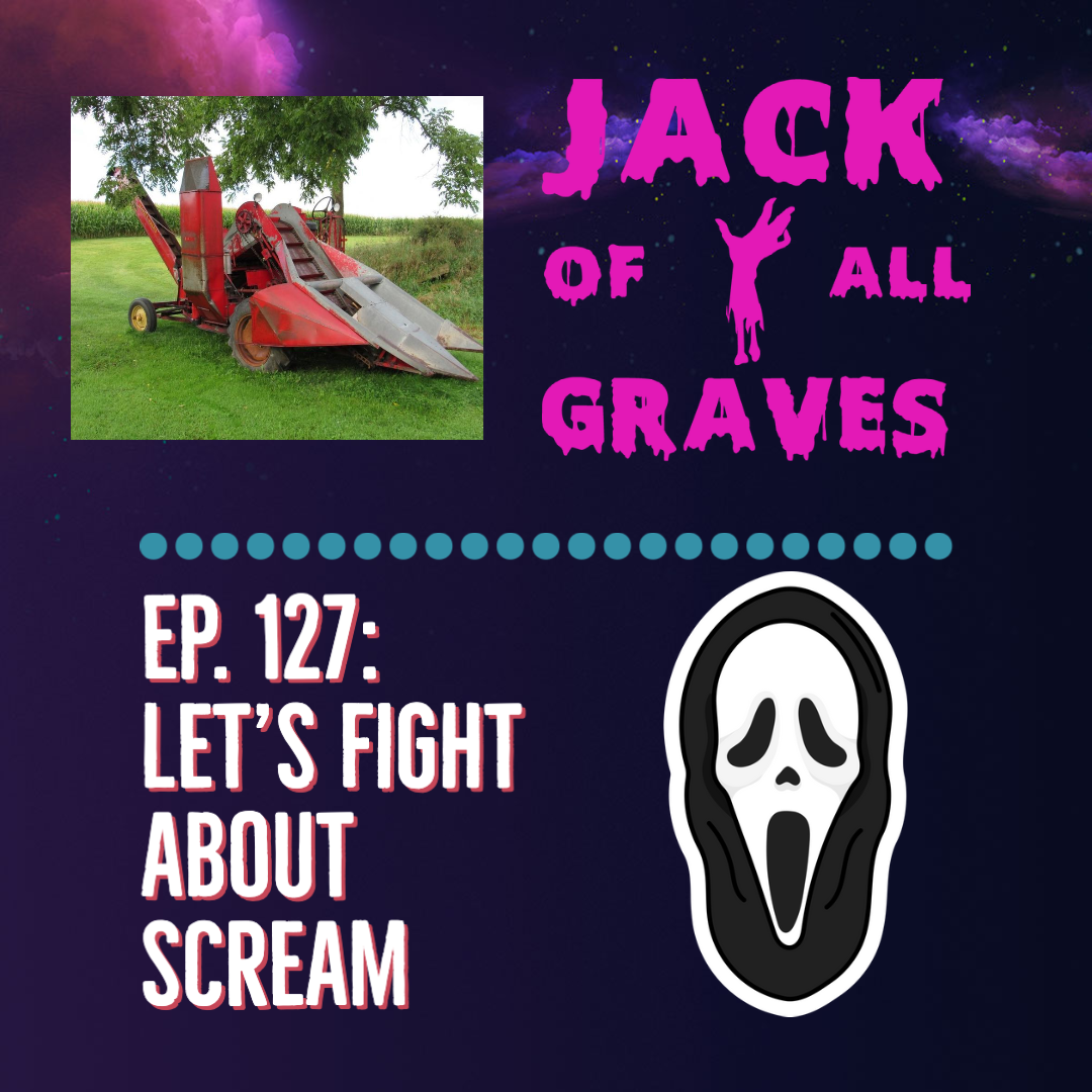 Ep. 127: Let's fight about Scream