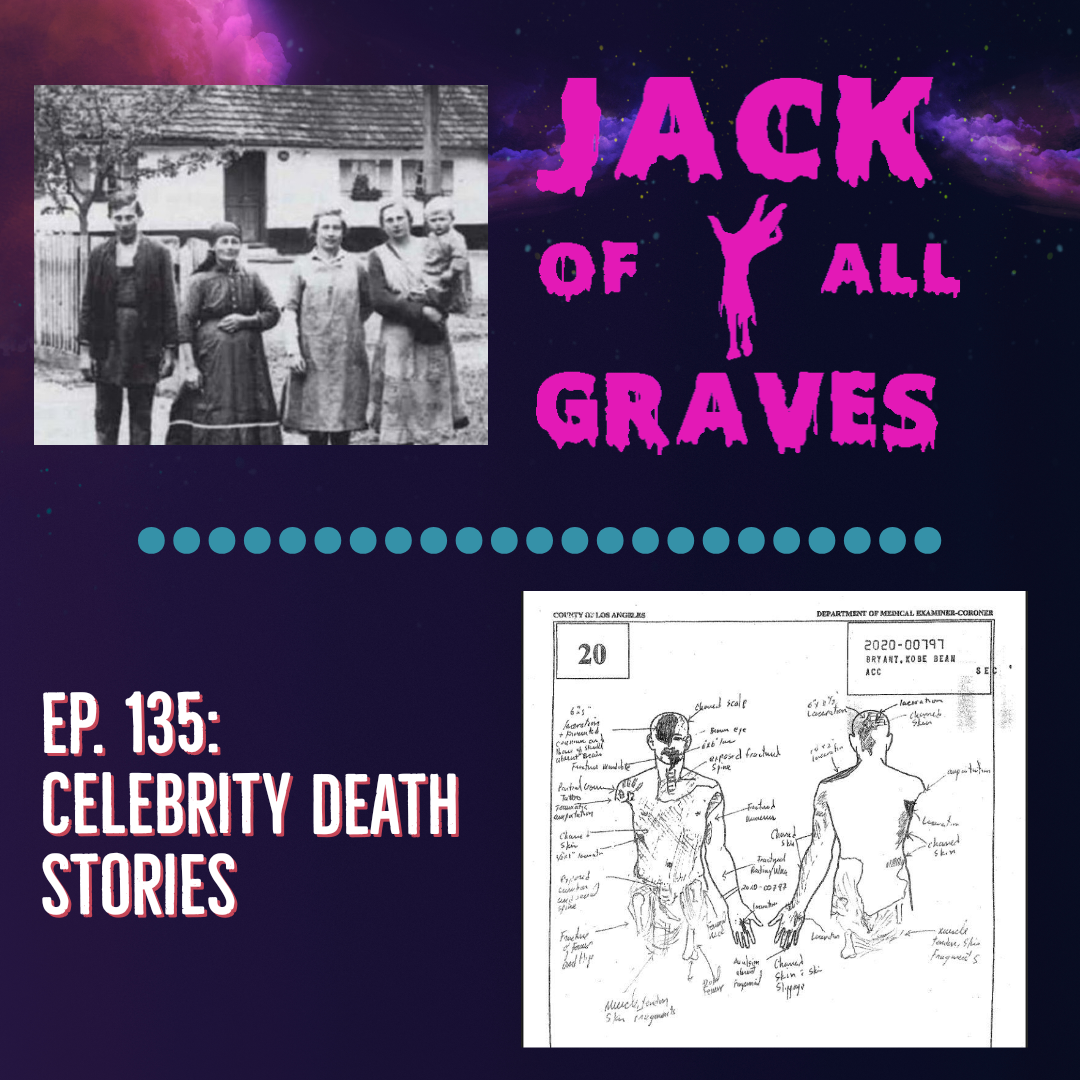Ep. 135: Celebrity death stories