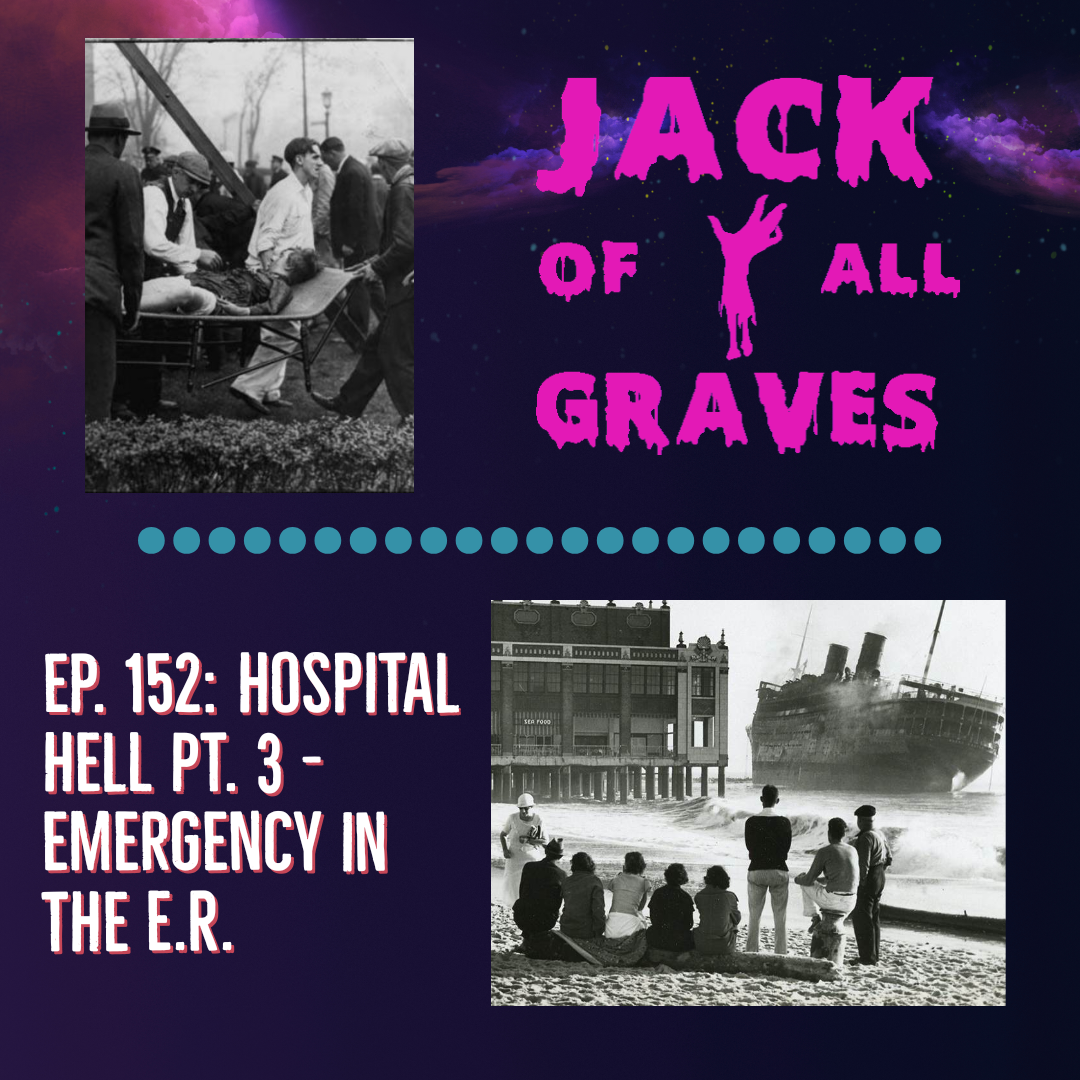Ep. 152: Hospital Hell pt. 3: emergency in the ER
