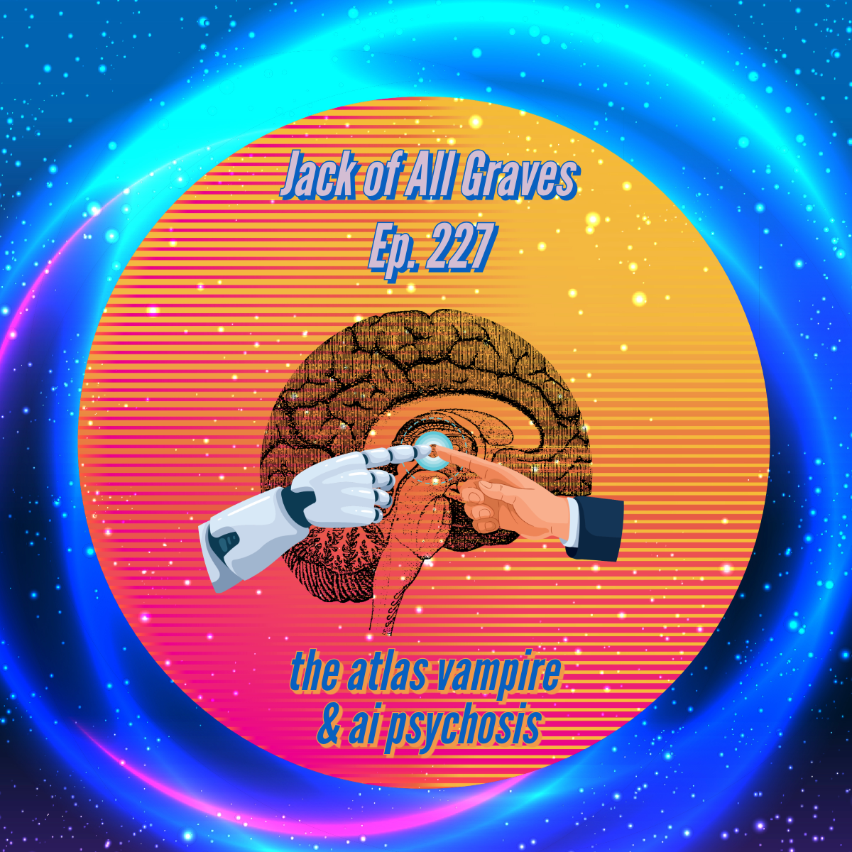 Ep. 227: the atlas vampire and ai psychosis