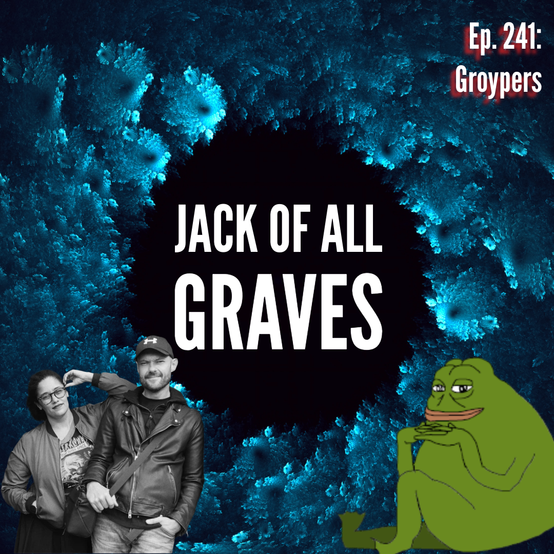 Ep. 241: Groypers
