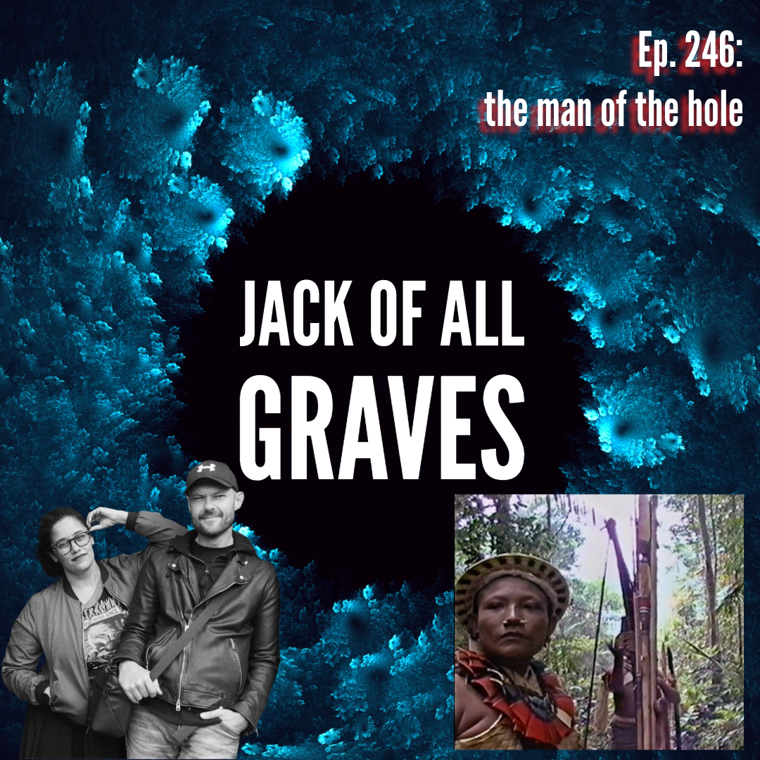 Ep. 246: the man of the hole