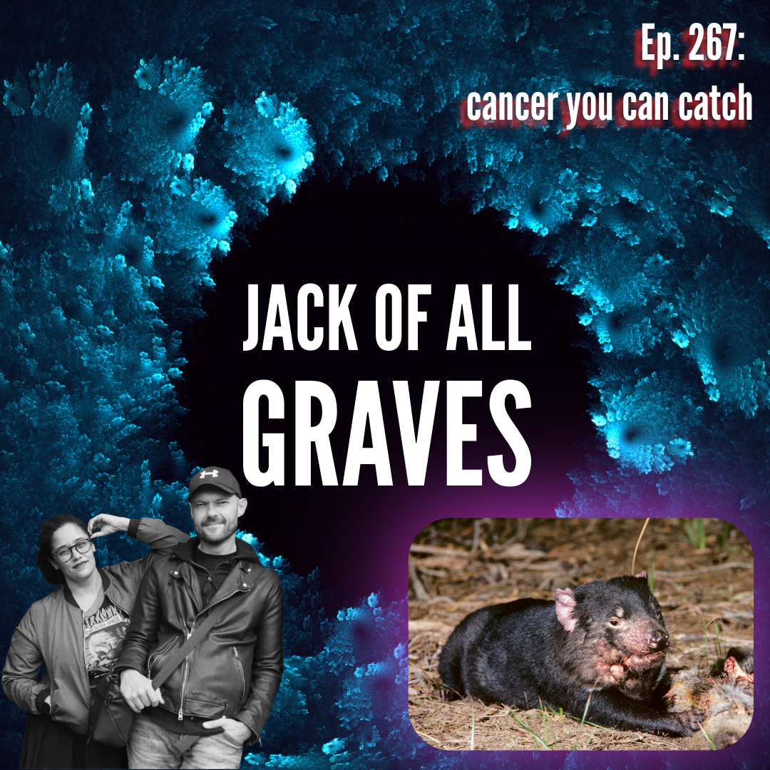 Ep. 267: cancer you can catch