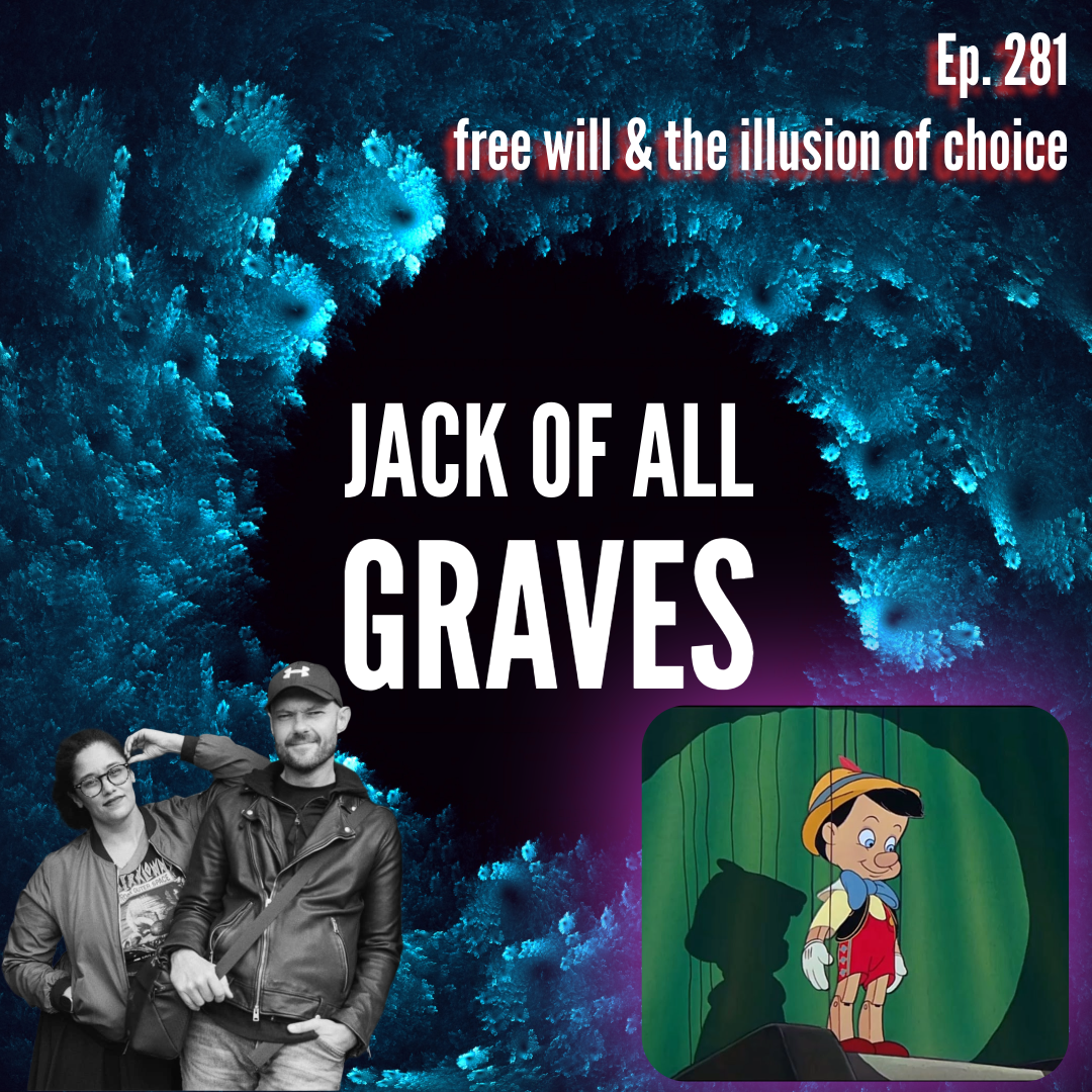 Ep. 281: free will & the illusion of choice