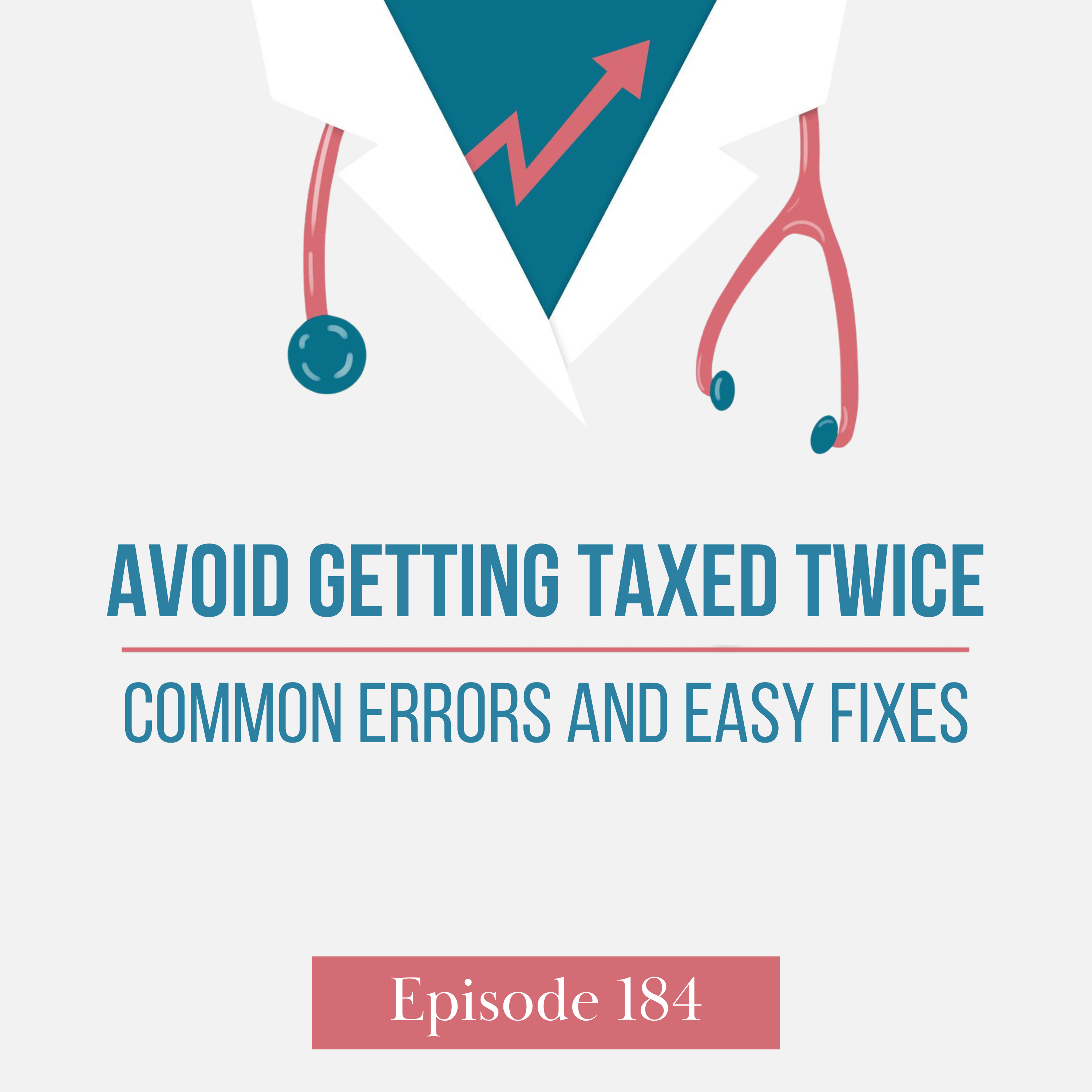 Avoid Getting Taxed Twice - Common Errors and Easy Fixes