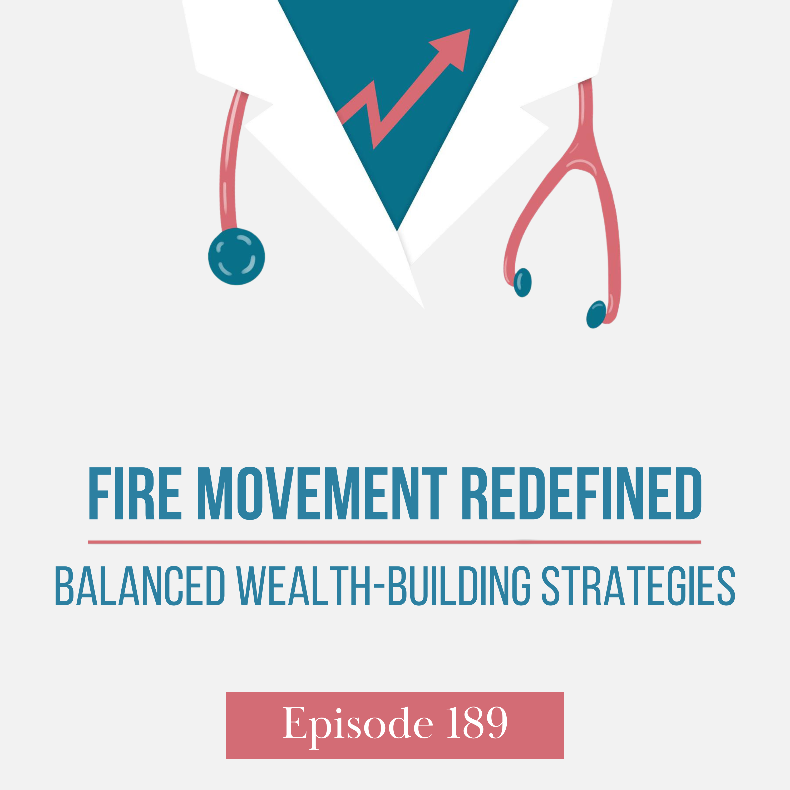 FIRE Movement Redefined - Balanced Wealth-Building Strategies