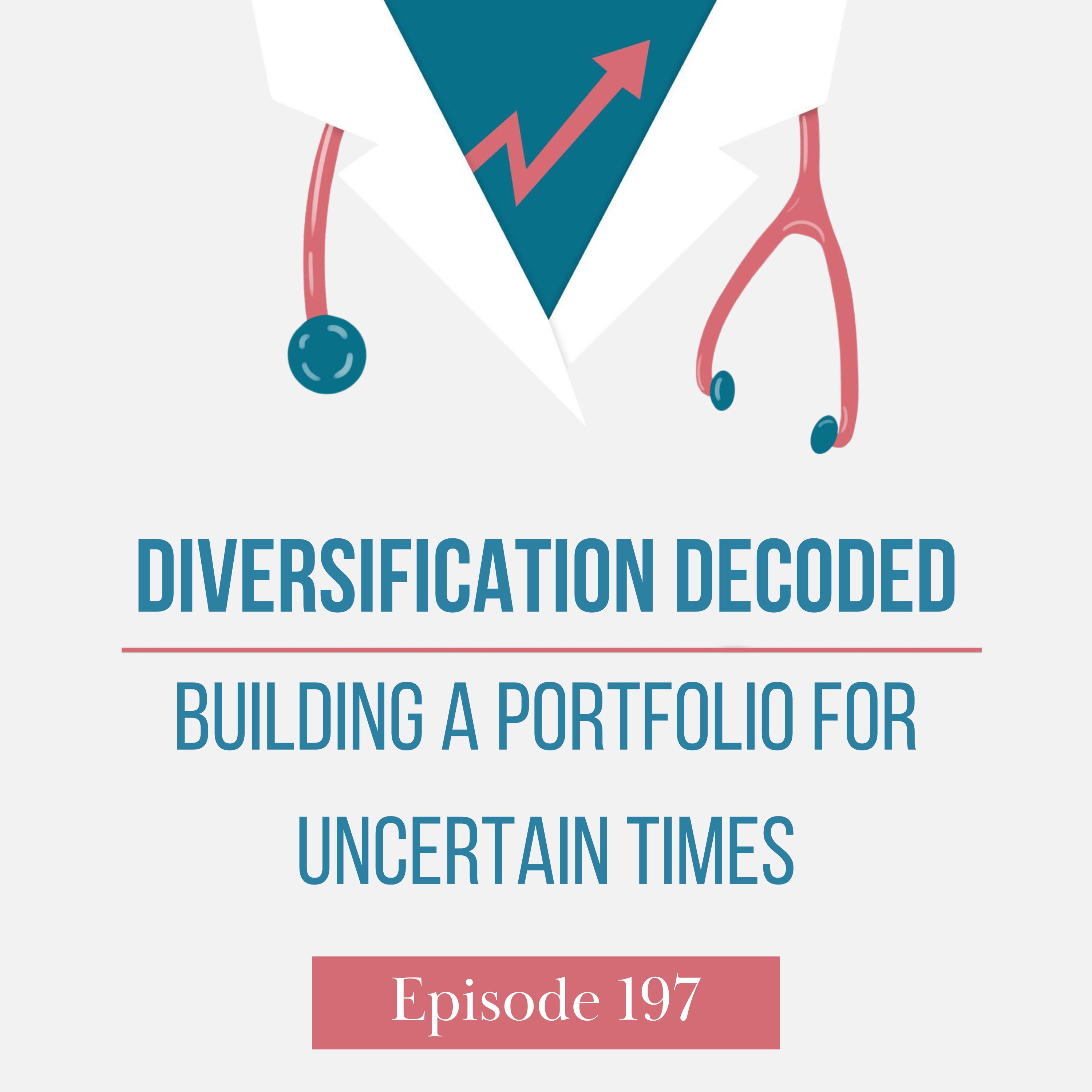 Diversification Decoded: Building a Portfolio for Uncertain Times