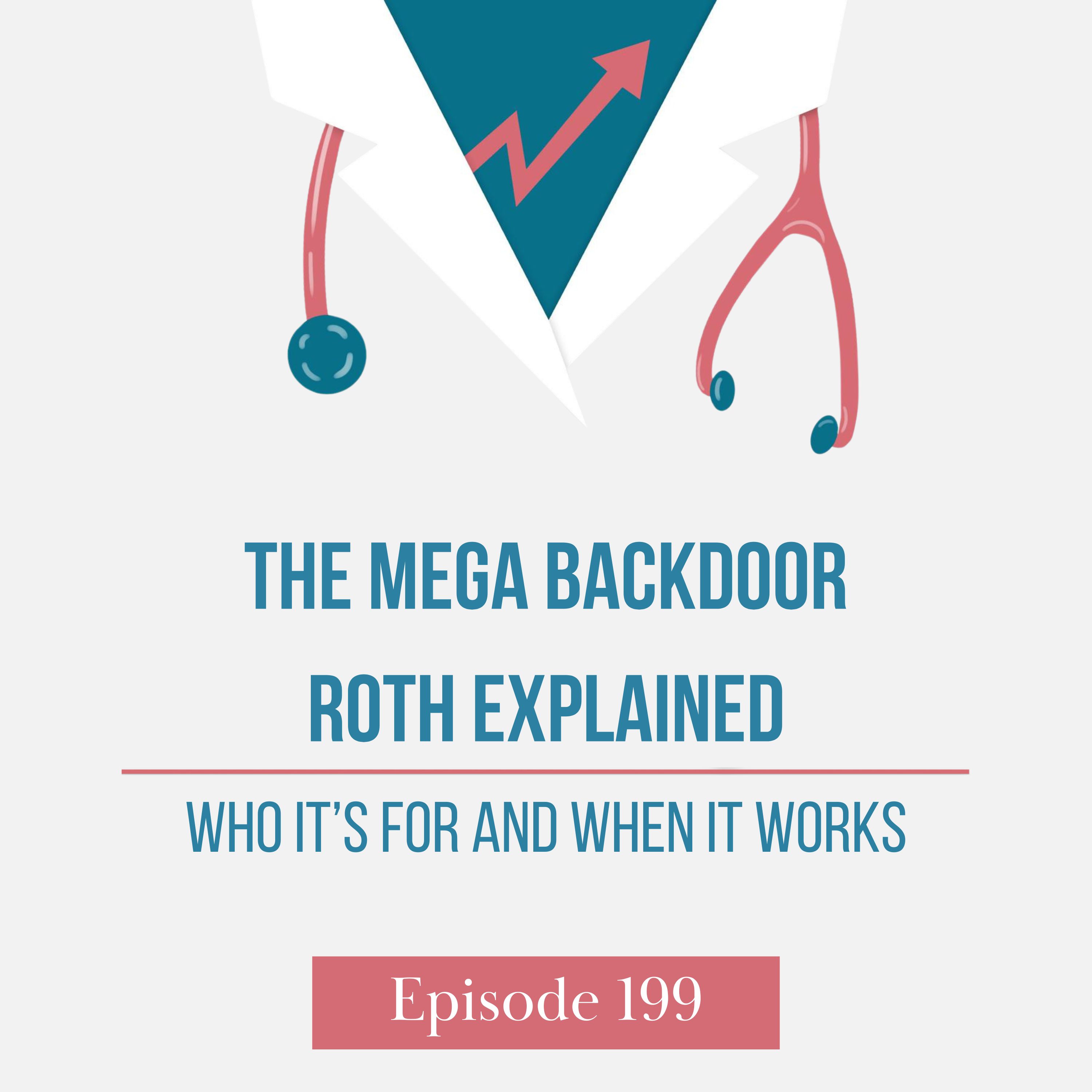 The Mega Backdoor Roth Explained: Who It’s For and When It Works