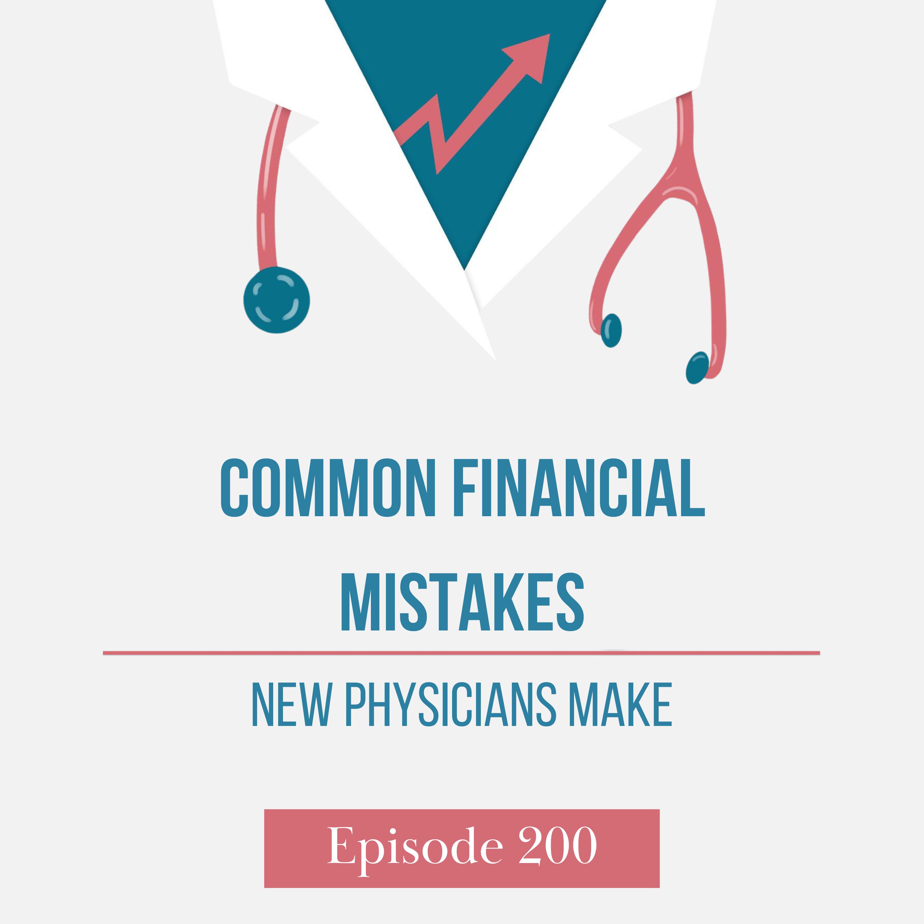 Common Financial Mistakes New Physicians Make