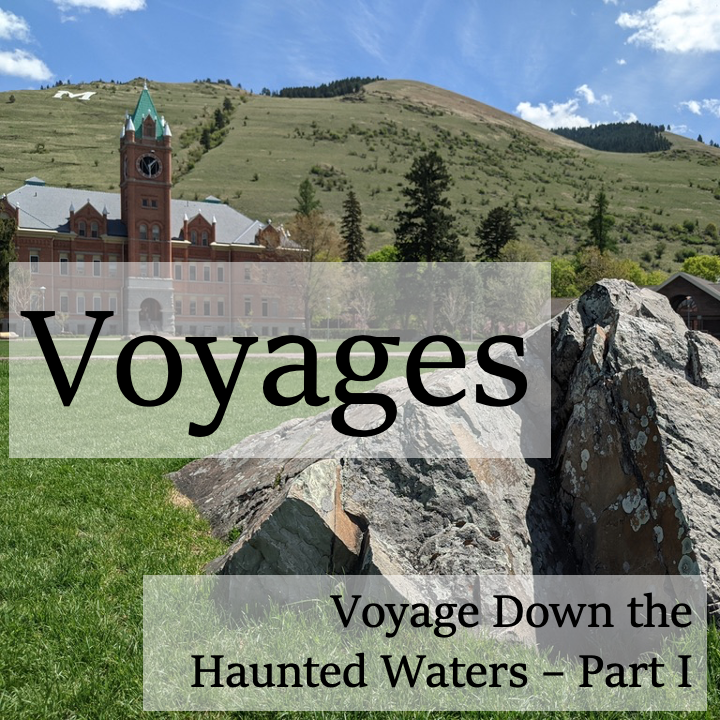 Voyage Down the Haunted Waters - Part I