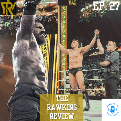 Episode 27: The OTC Returns to Win the Rumble, Liv the Moment in the Women's Rumble, AJ Styles Phenomenal Ending in Saudi vs Gunther, The Debut of Royce Keys ft. Hamza Cisse