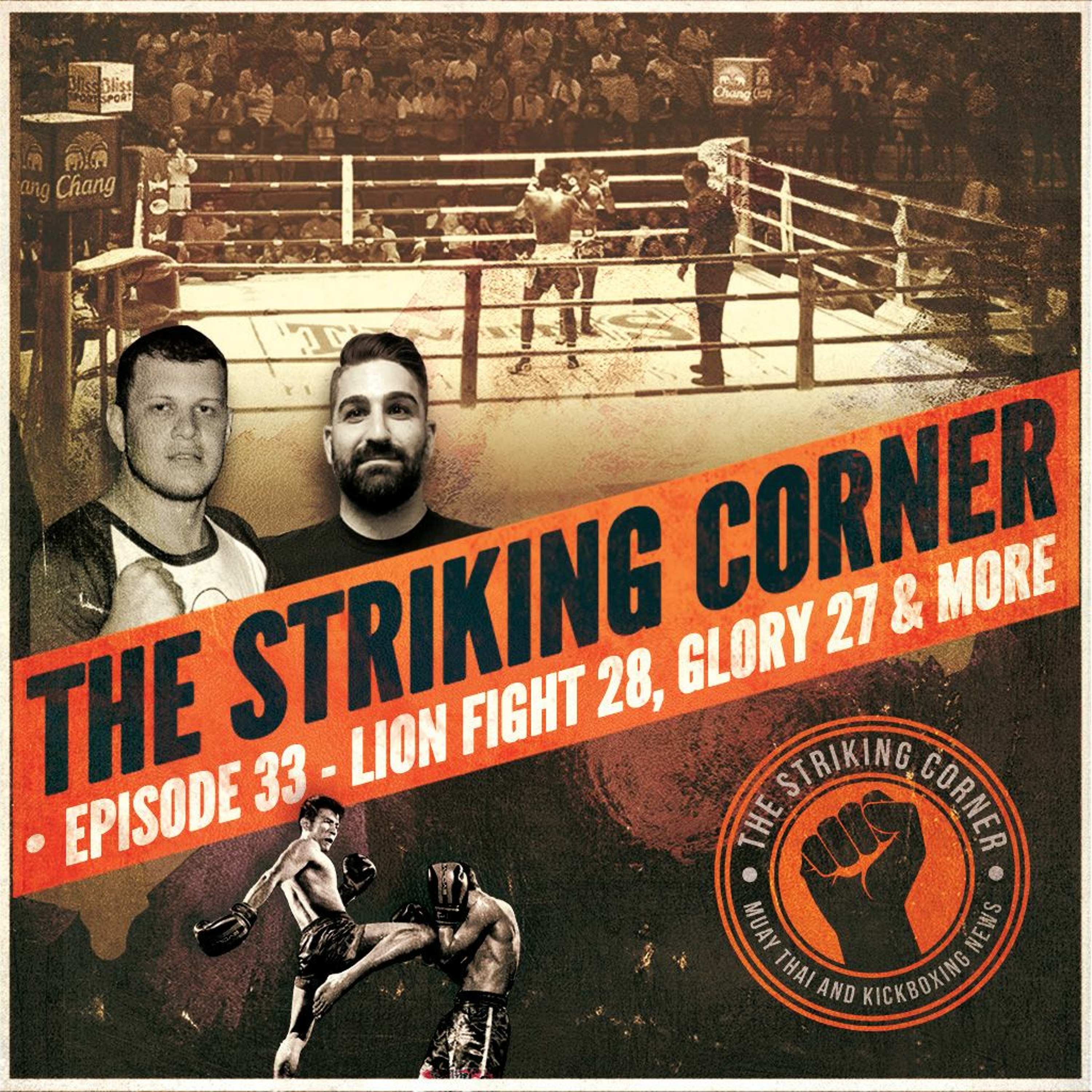 Ep. 33 - Lion Fight 28, Glory 27 & More