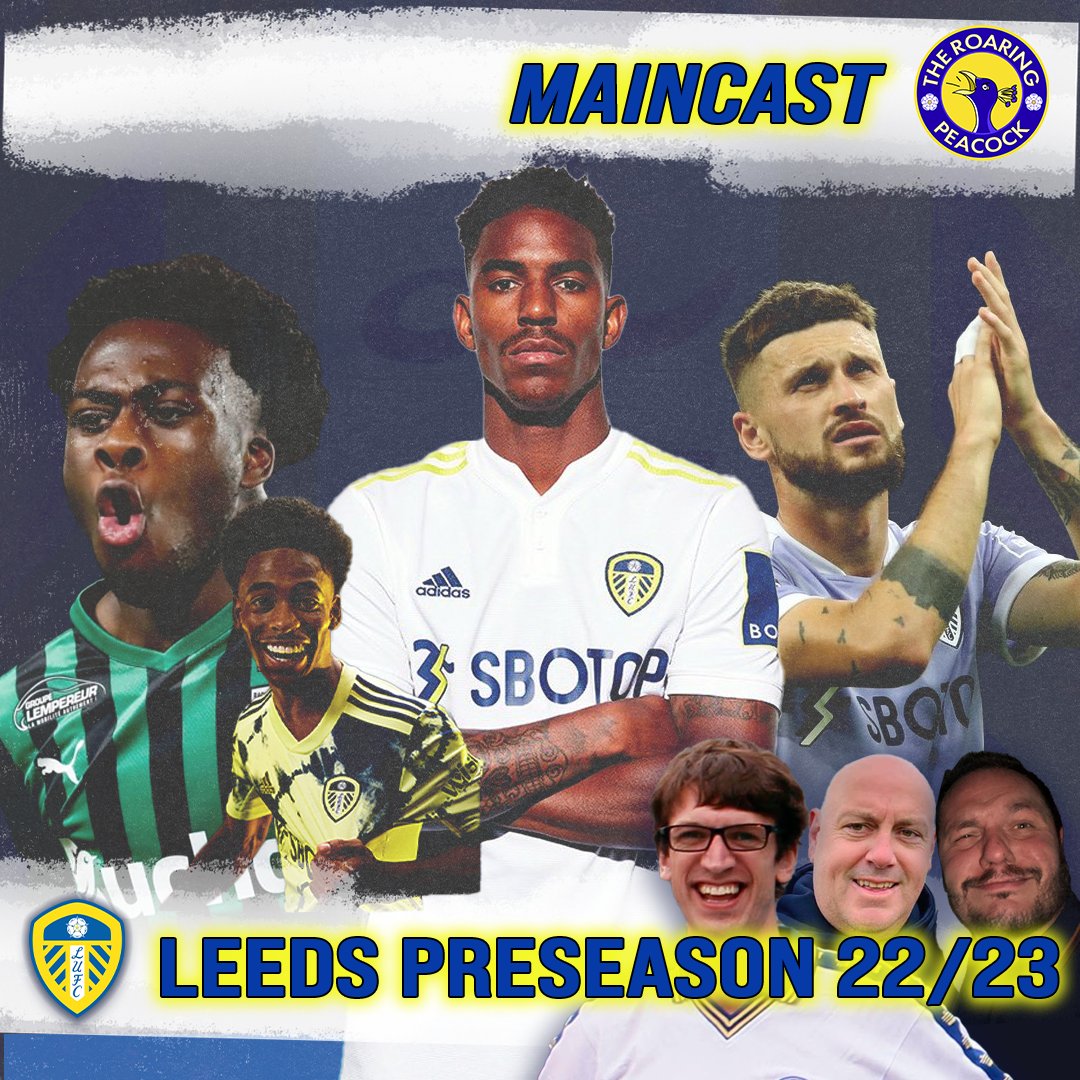 Leeds United 22/23 Preseason review