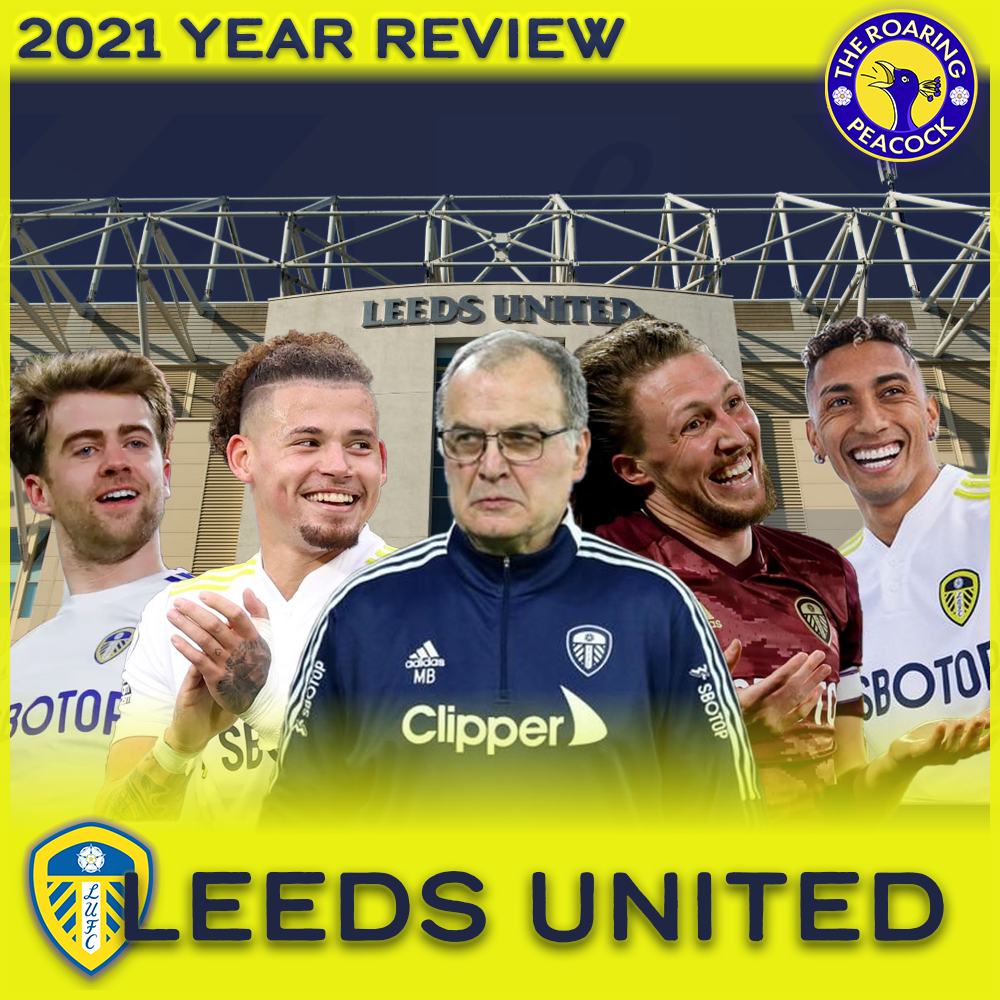 Leeds United 2021 Year Review
