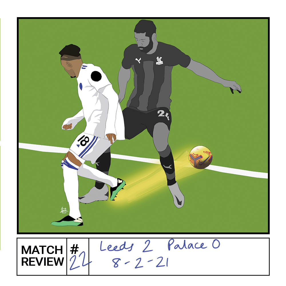 Leeds 2 Crystal Palace 0 | Match Review #22