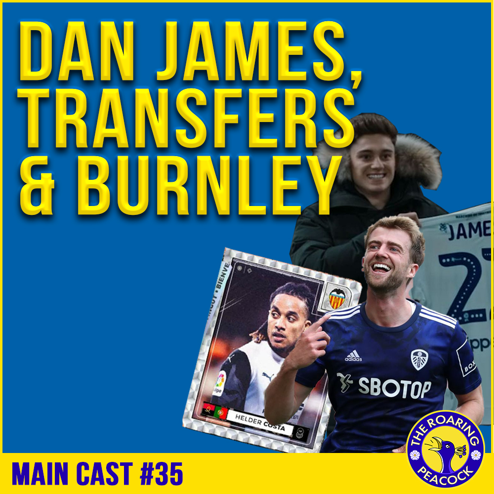Dan James, Transfers & Burnley | Main Cast 35